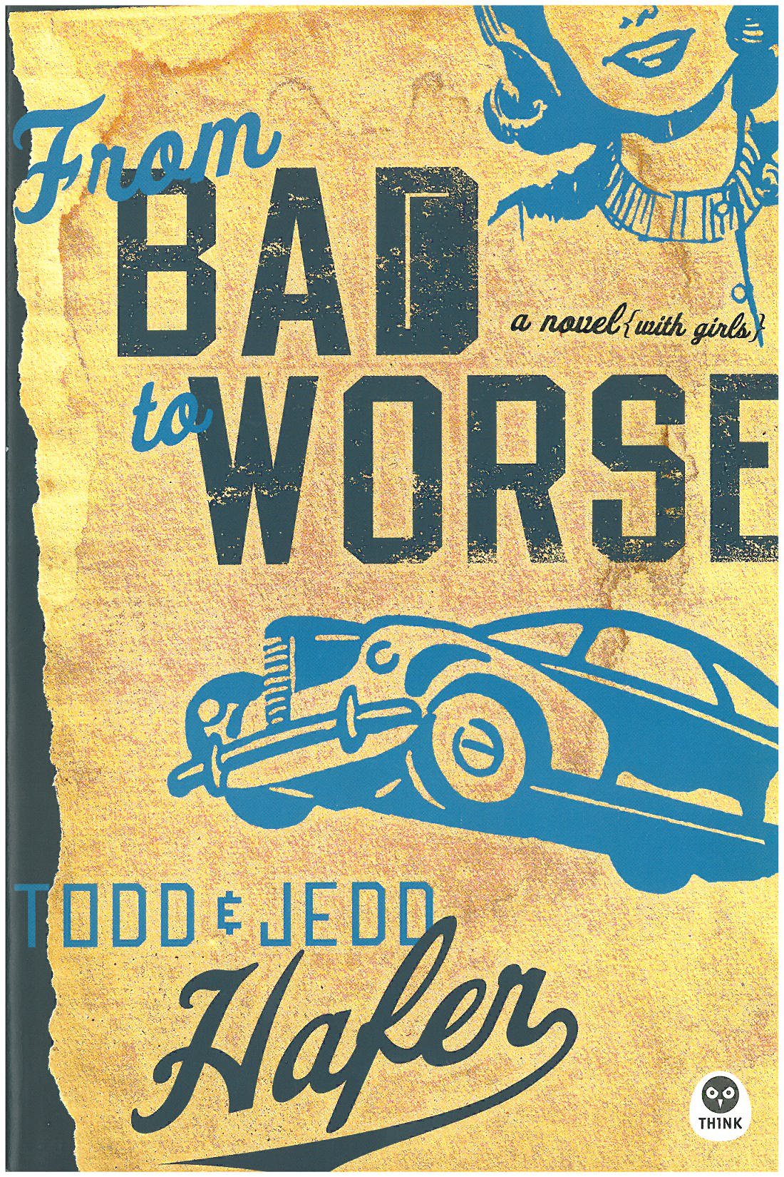 From Bad to Worse: A Novel With Girls (Bad Idea Series #2),Used