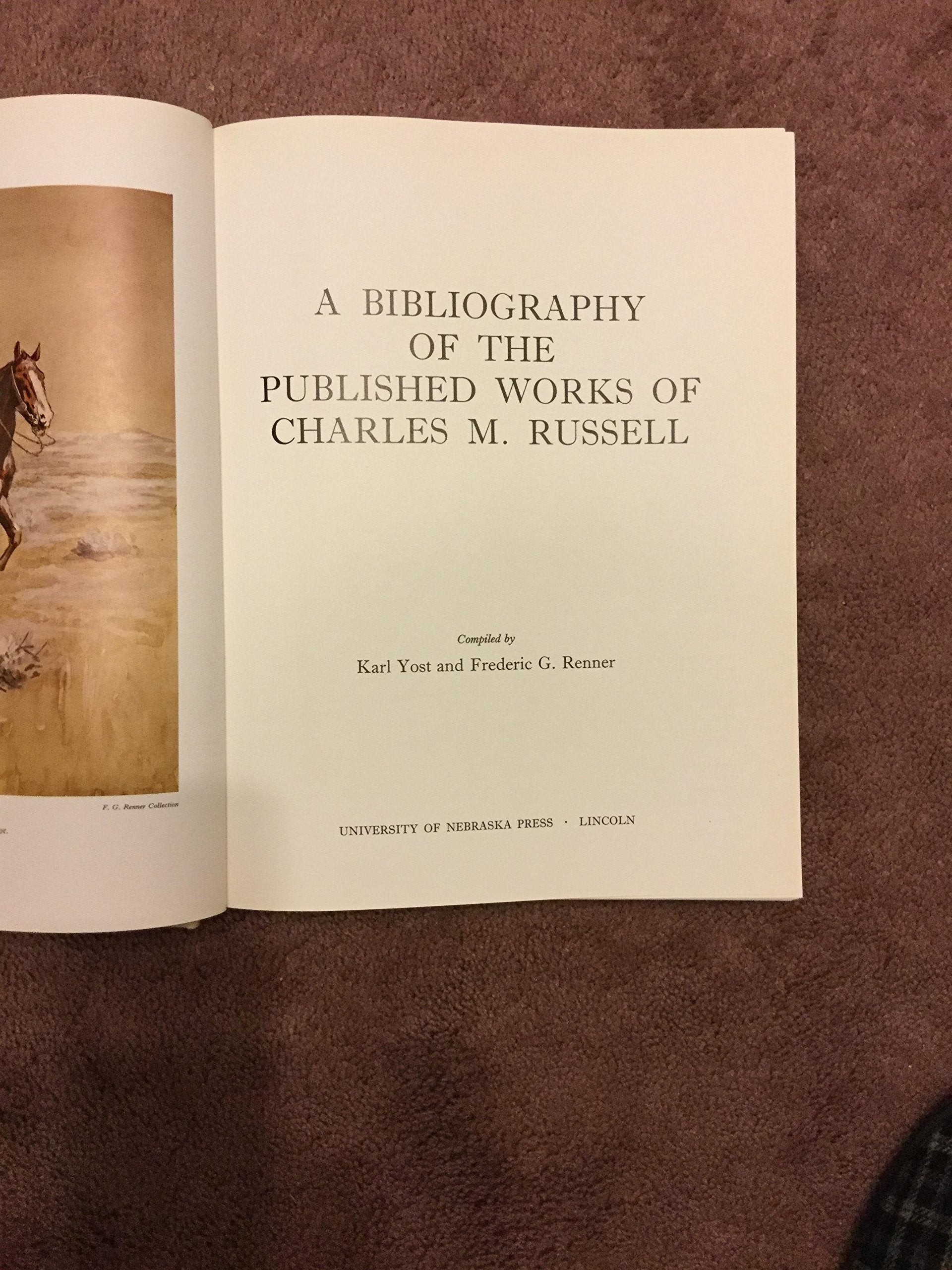 A Bibliography of the Published Works of Charles M. Russell,Used