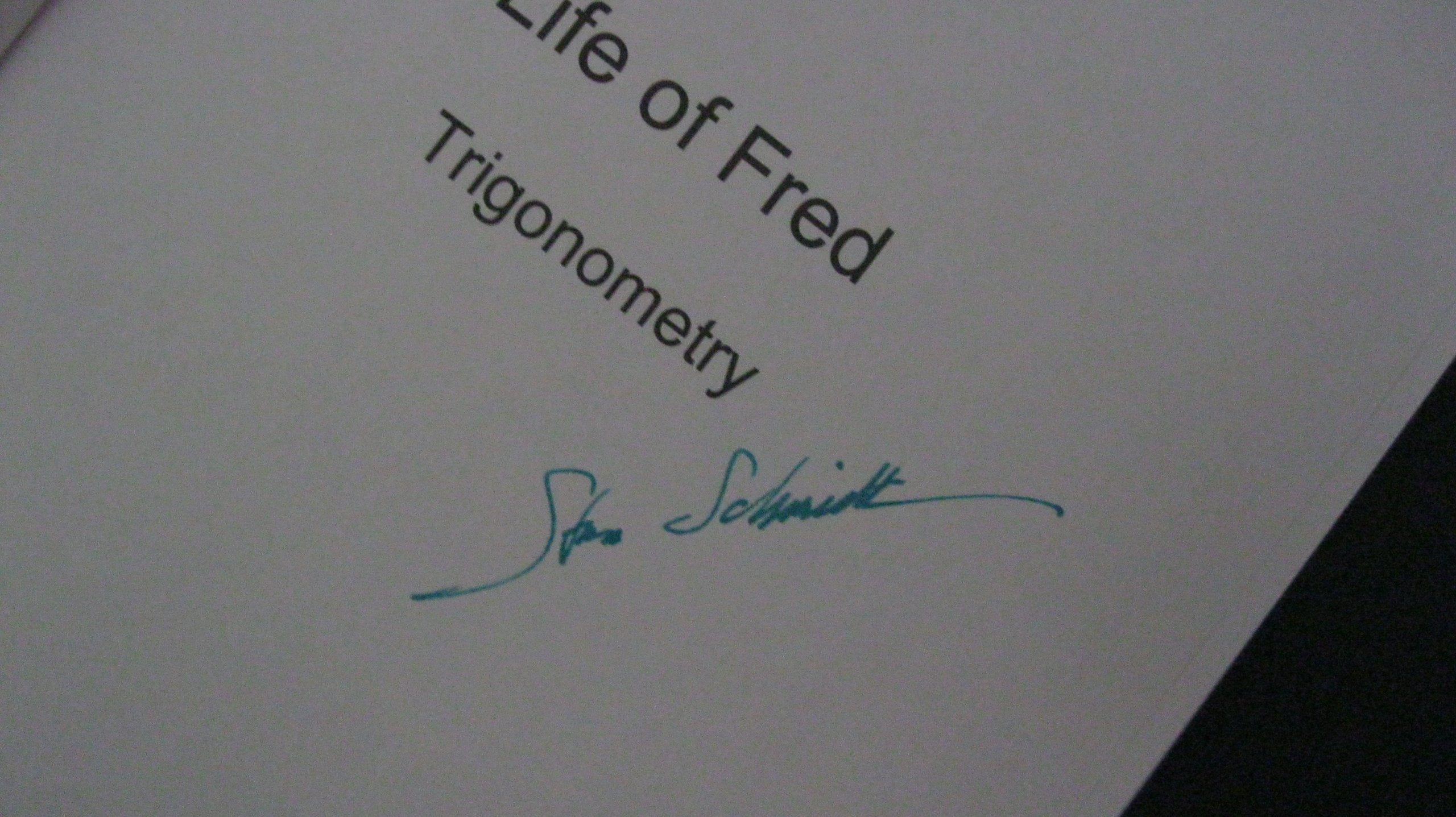 Life Of Fredtrigonometry By Ph.D. Stanley F. Schmidt (2003) Hardcover,New