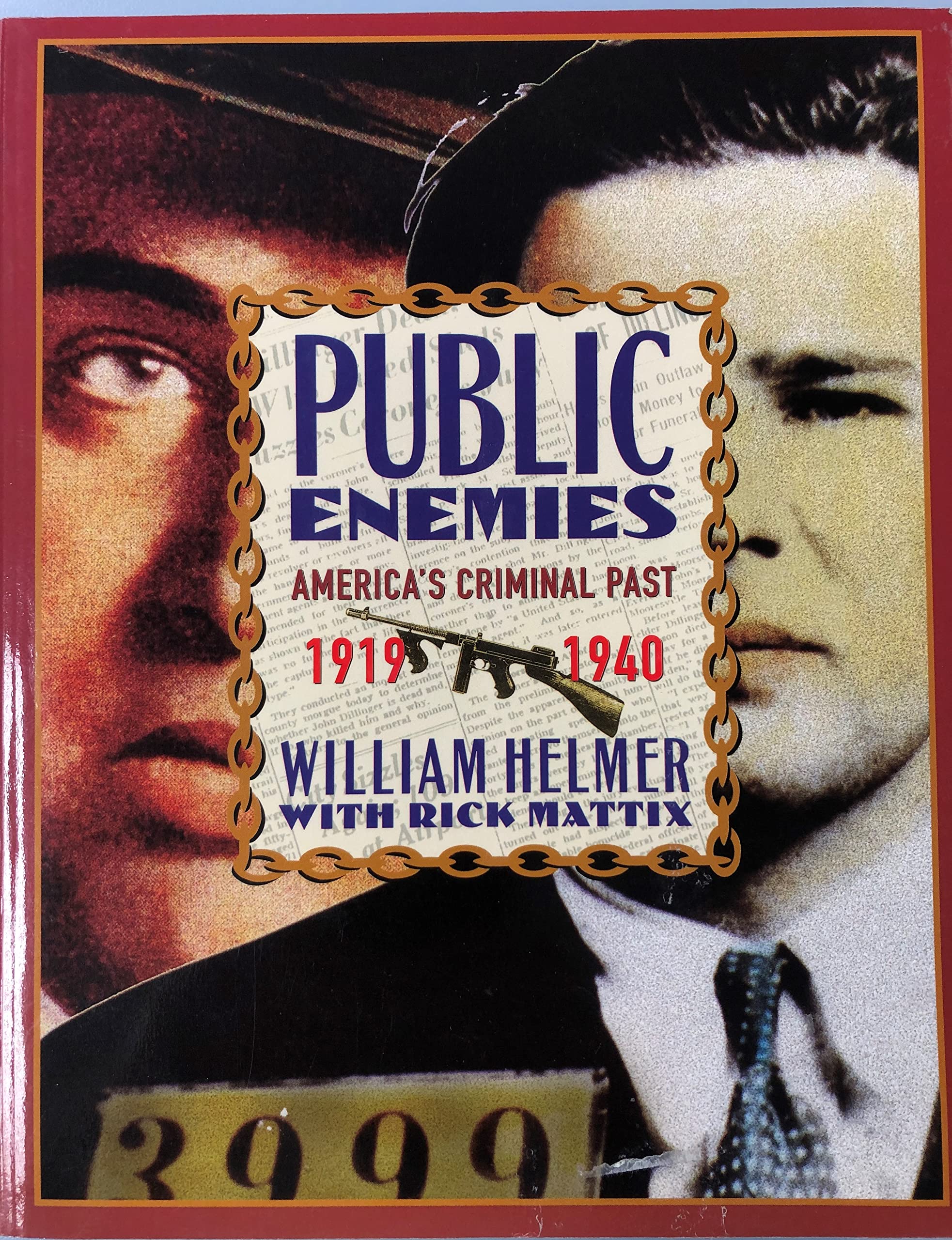 Public Enemies: America's Criminal Past, 19191940,Used