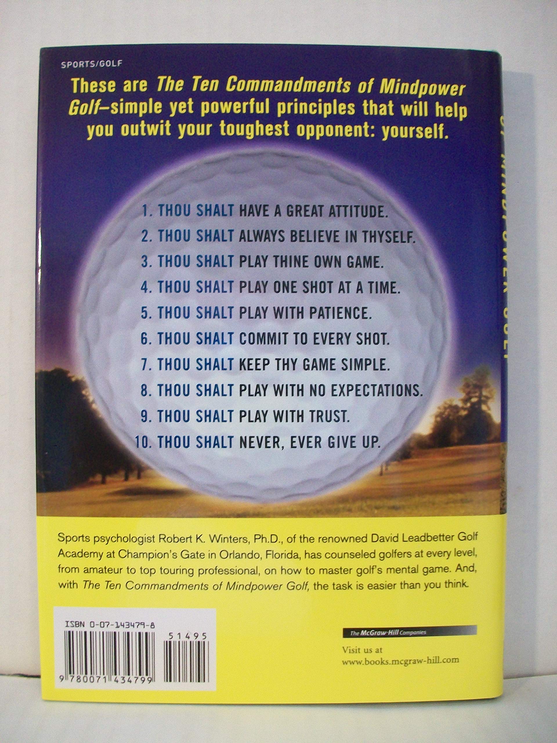 The Ten Commandments of Mindpower Golf: NoNonsense Strategies for Mastering Your Mental Game,Used