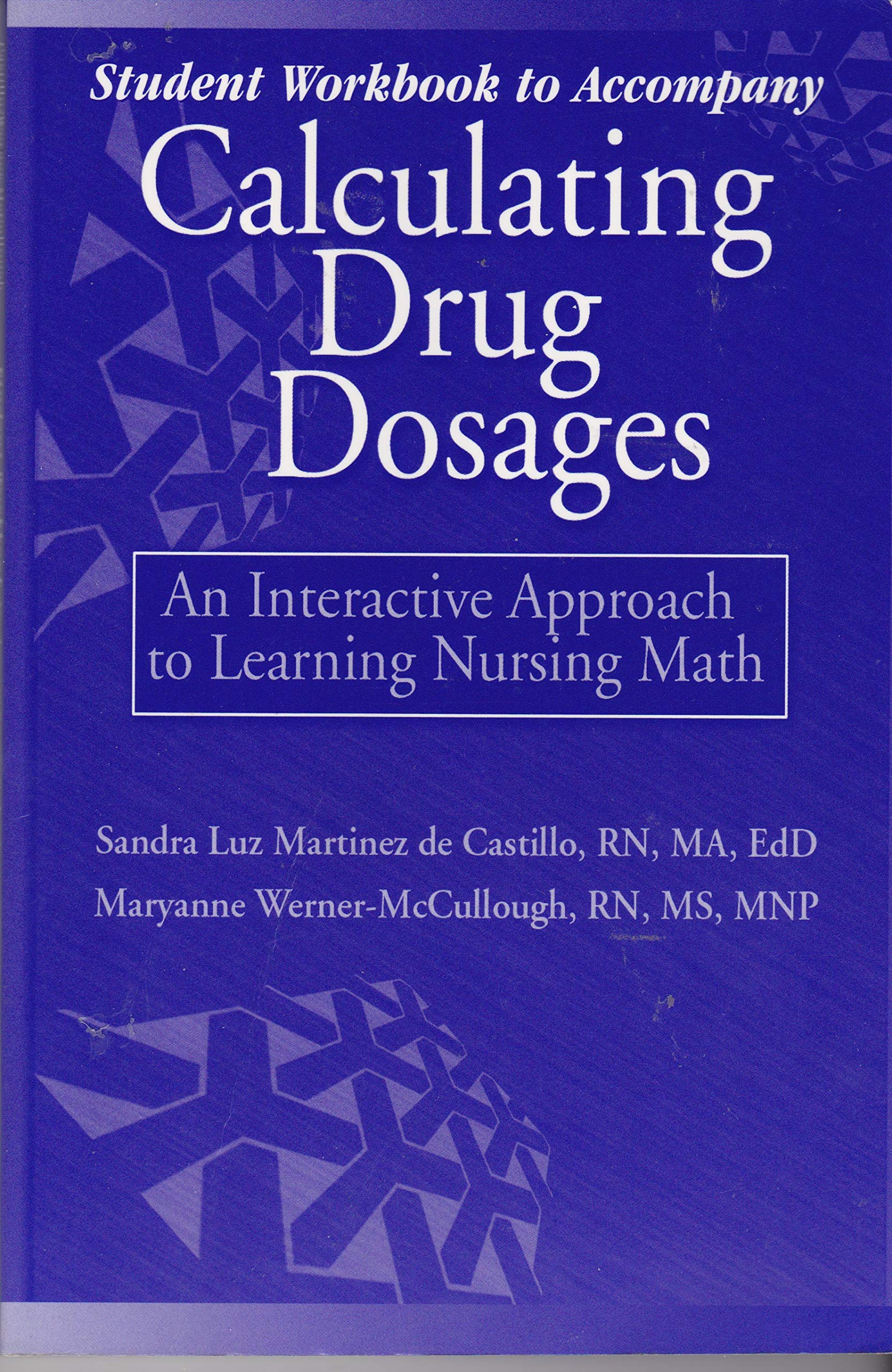 Workbook For Calculating Drug Dosages,Used