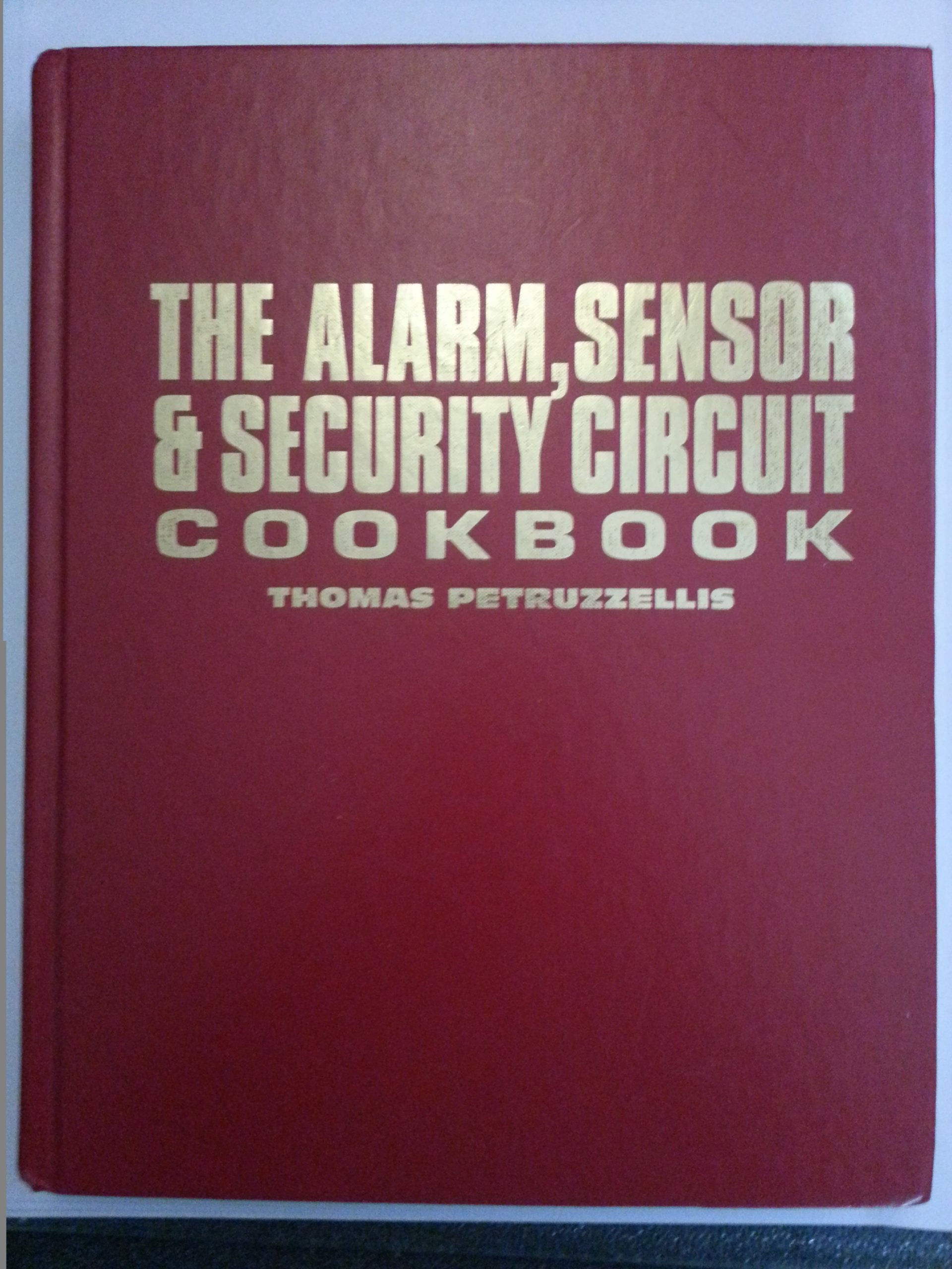 The Alarm, Sensor & Security Circuit Cookbook,Used