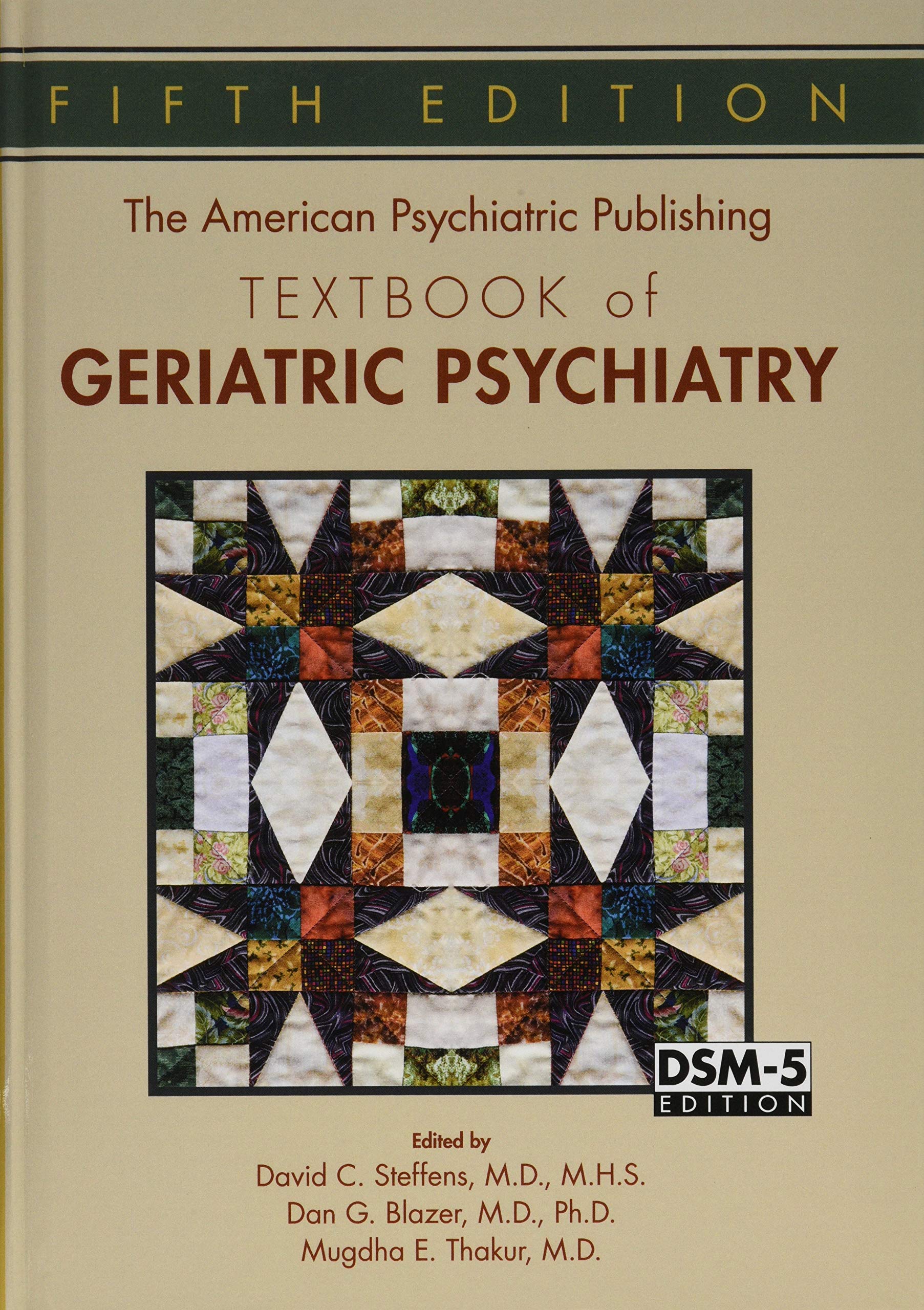 The American Psychiatric Publishing Textbook of Geriatric Psychiatry (American Psychiatric Press Textbook of Geriatric Psychiatr,New