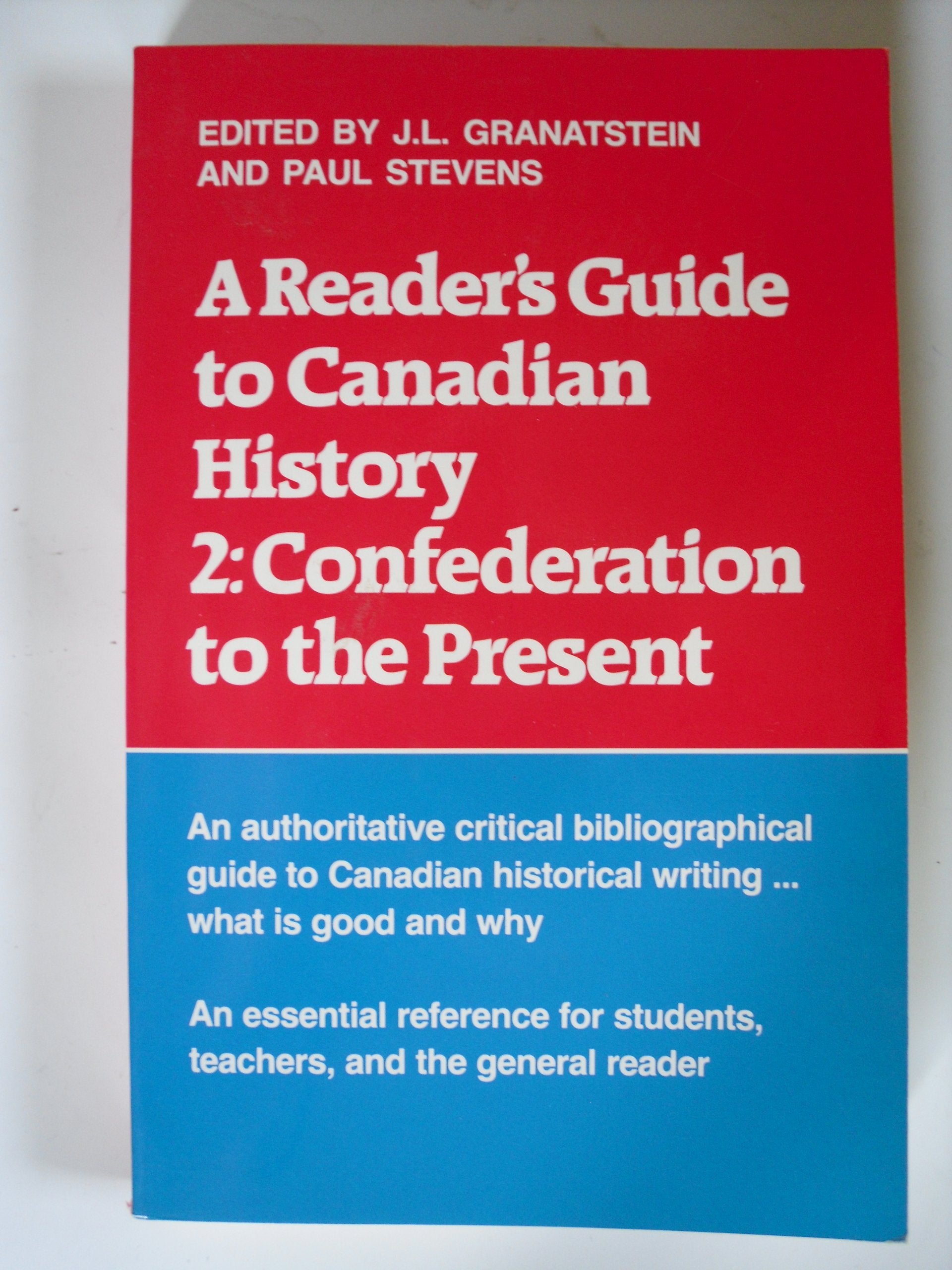 A Reader's Guide to Canadian History: Confederation to the Present,Used