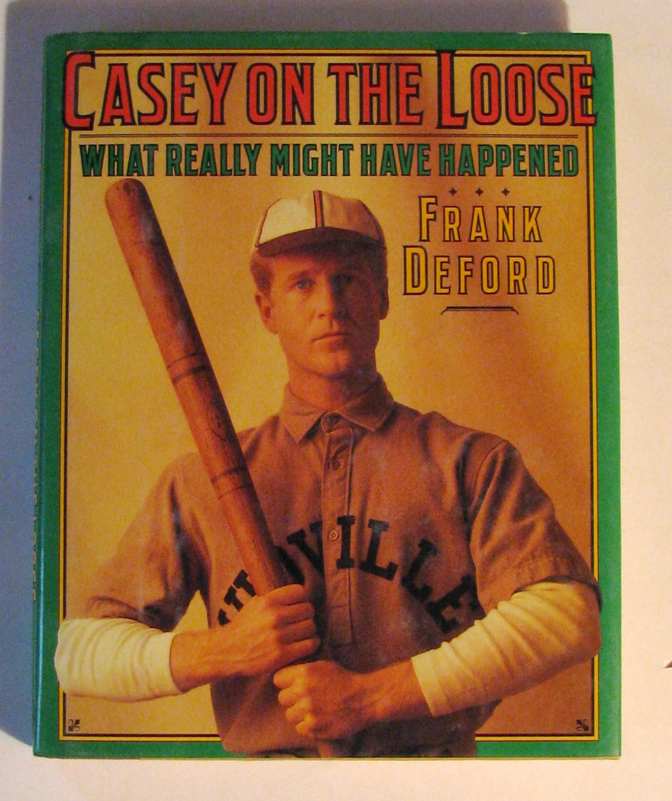 Casey on the Loose: What Really Might Have Happened,Used