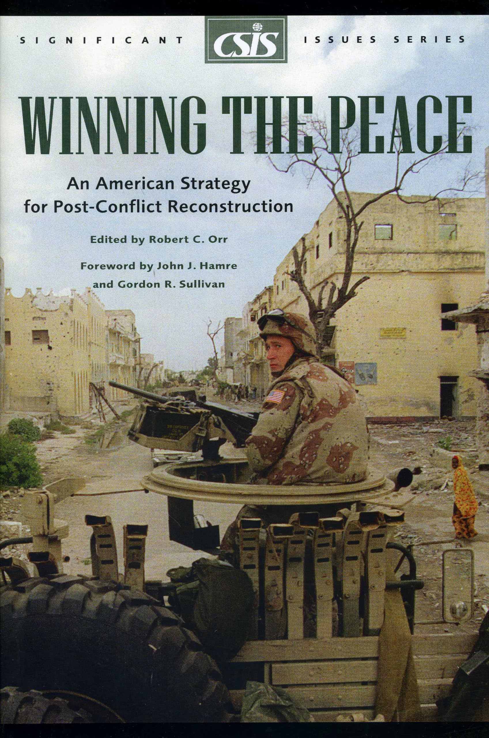 Winning the Peace: An American Strategy for PostConflict Reconstruction (Csis Significant Issues Series),Used