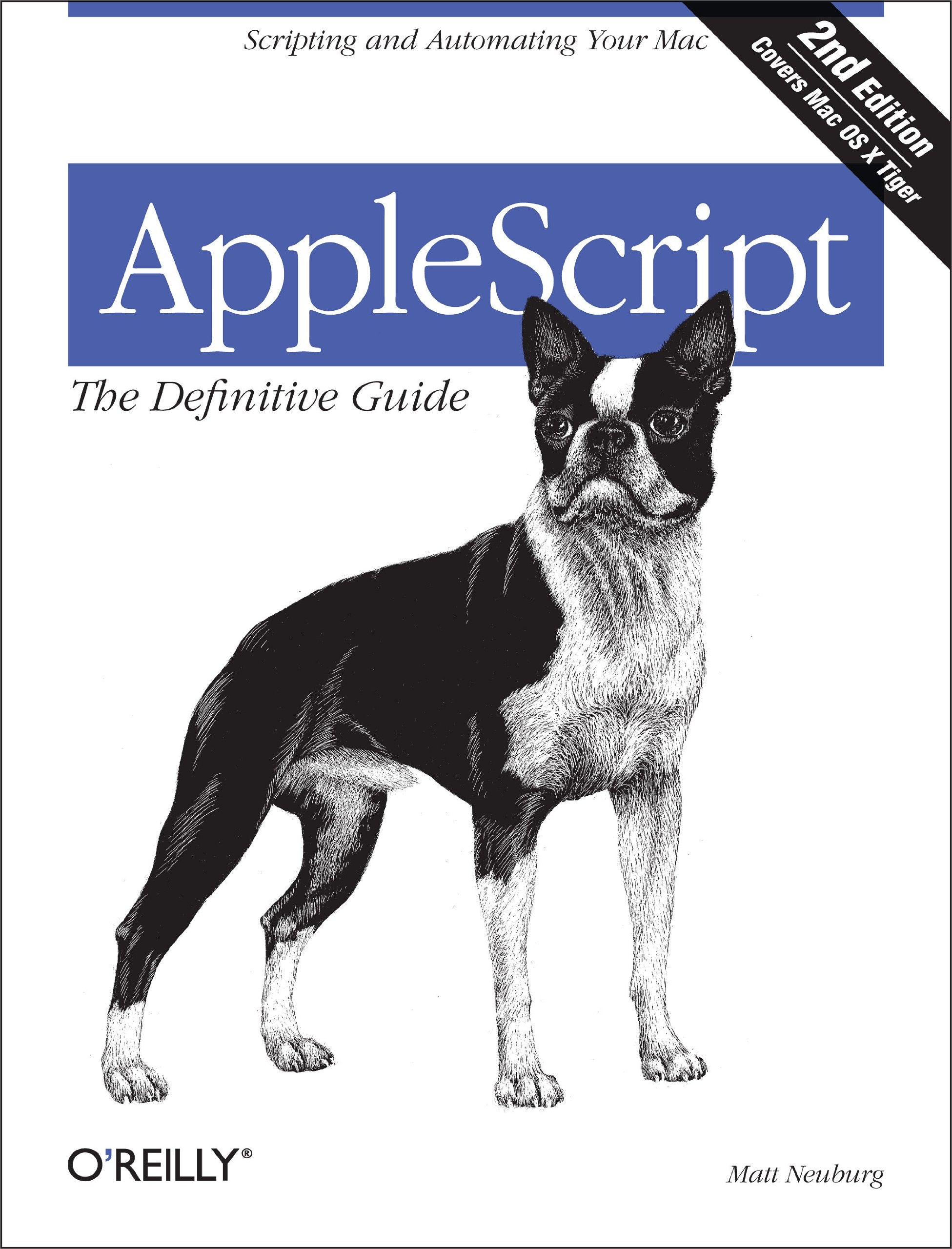 Applescript: The Definitive Guide: Scripting And Automating Your Mac,New