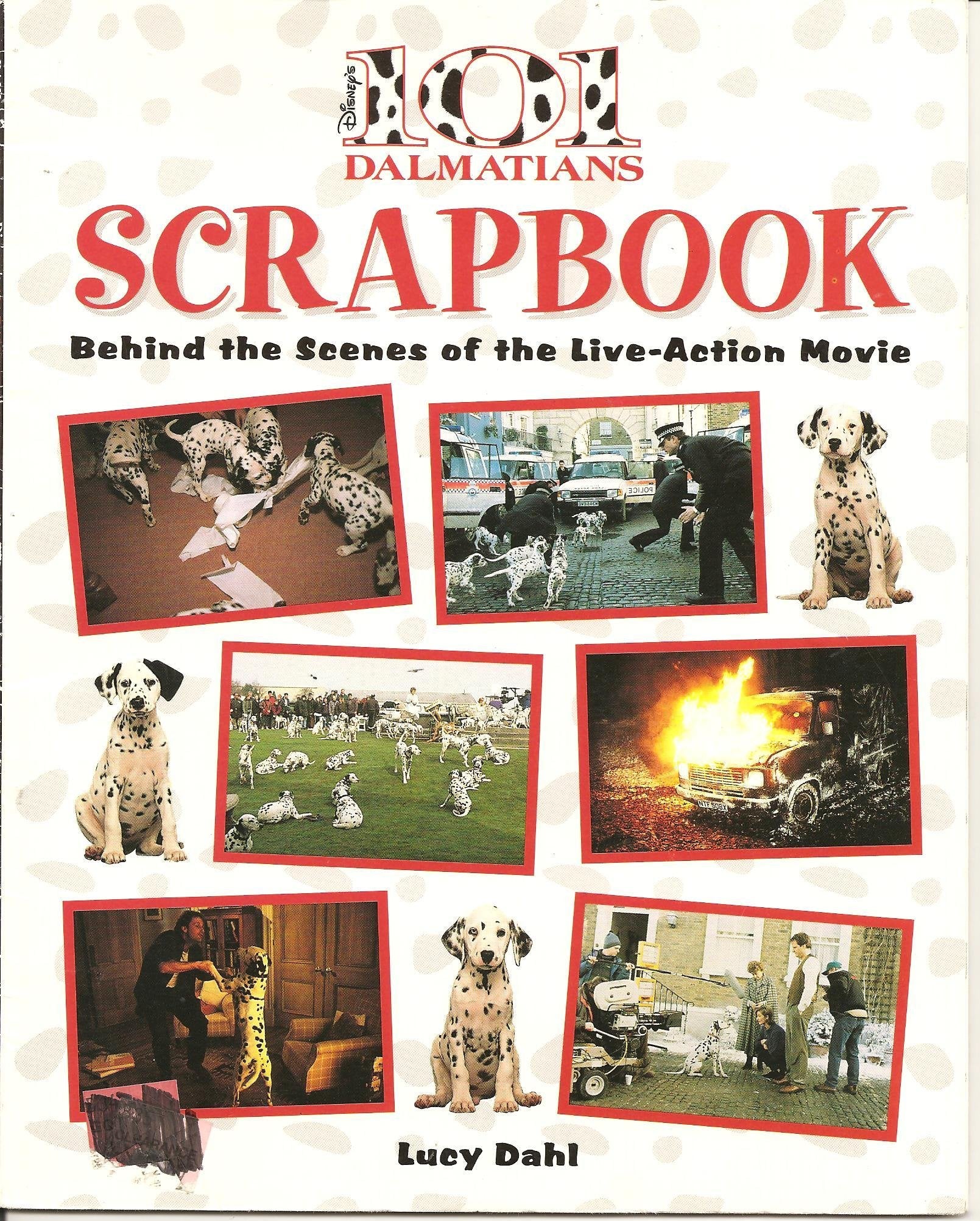 101 Dalmatians Scrapbook: Behind The Scenes Of The Liveaction Movie (Disney'S 101 Dalmatians),Used