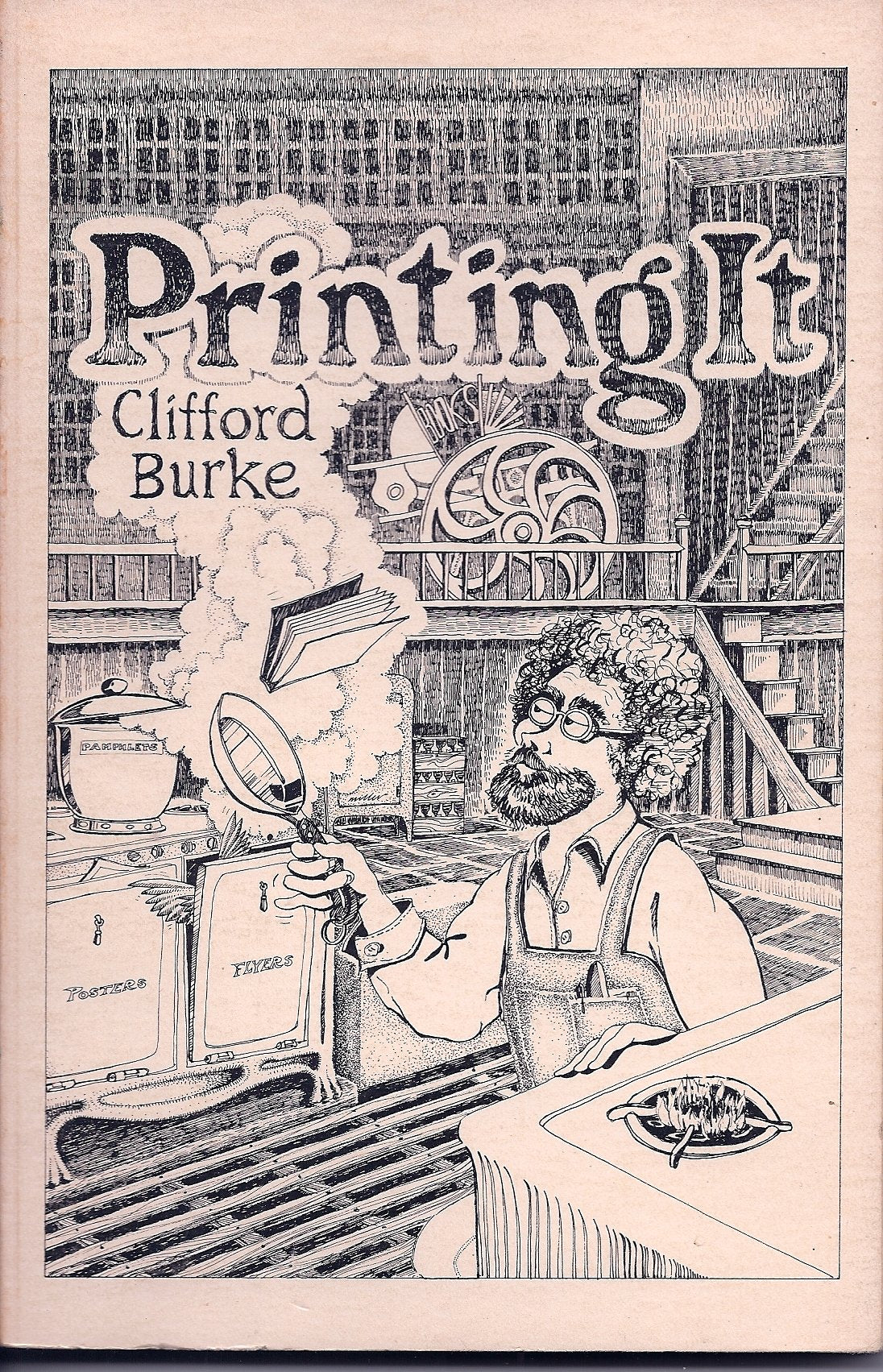 Printing It: A Guide to Graphic Techniques for the Impecunious,Used