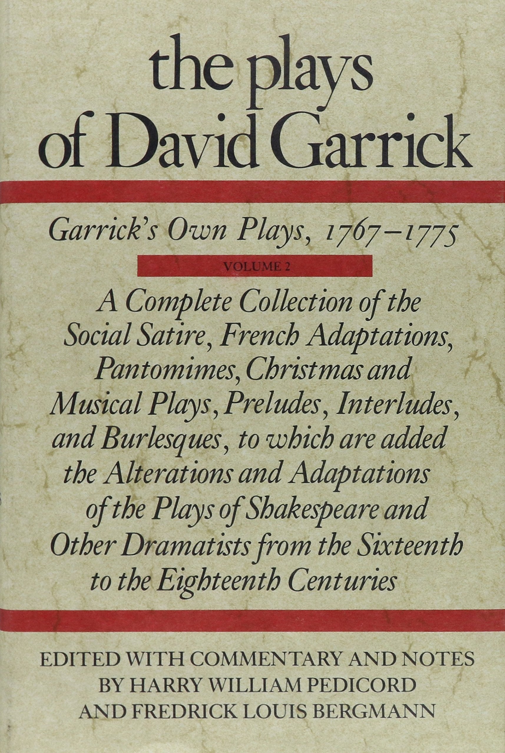 The Plays Of David Garrick, Volume 2: Garrick'S Own Plays, 1767 1775,Used