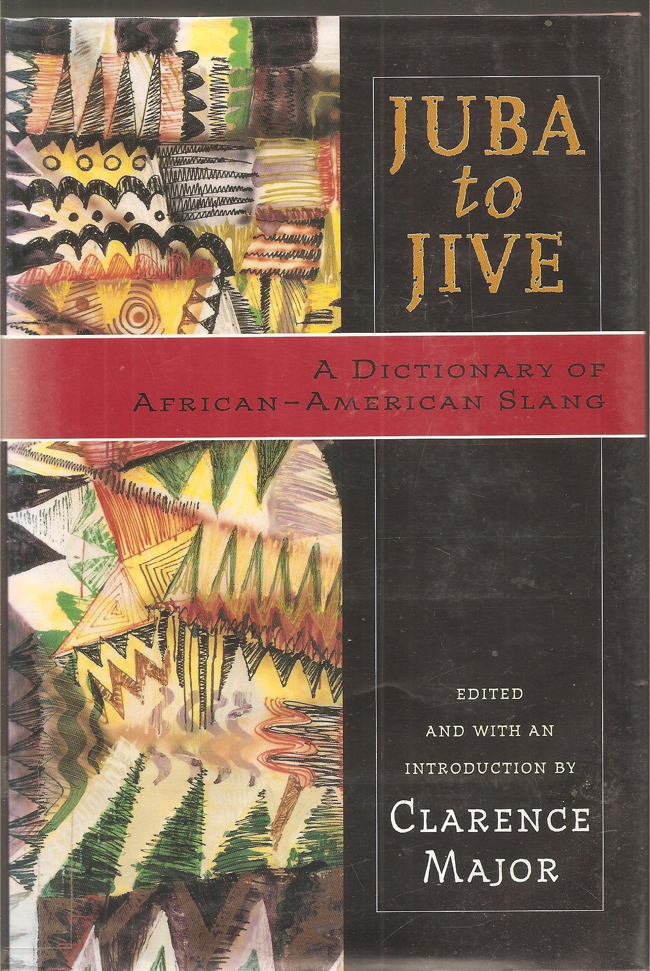 Juba To Jive: A Dictionary Of Africanamerican Slang,New