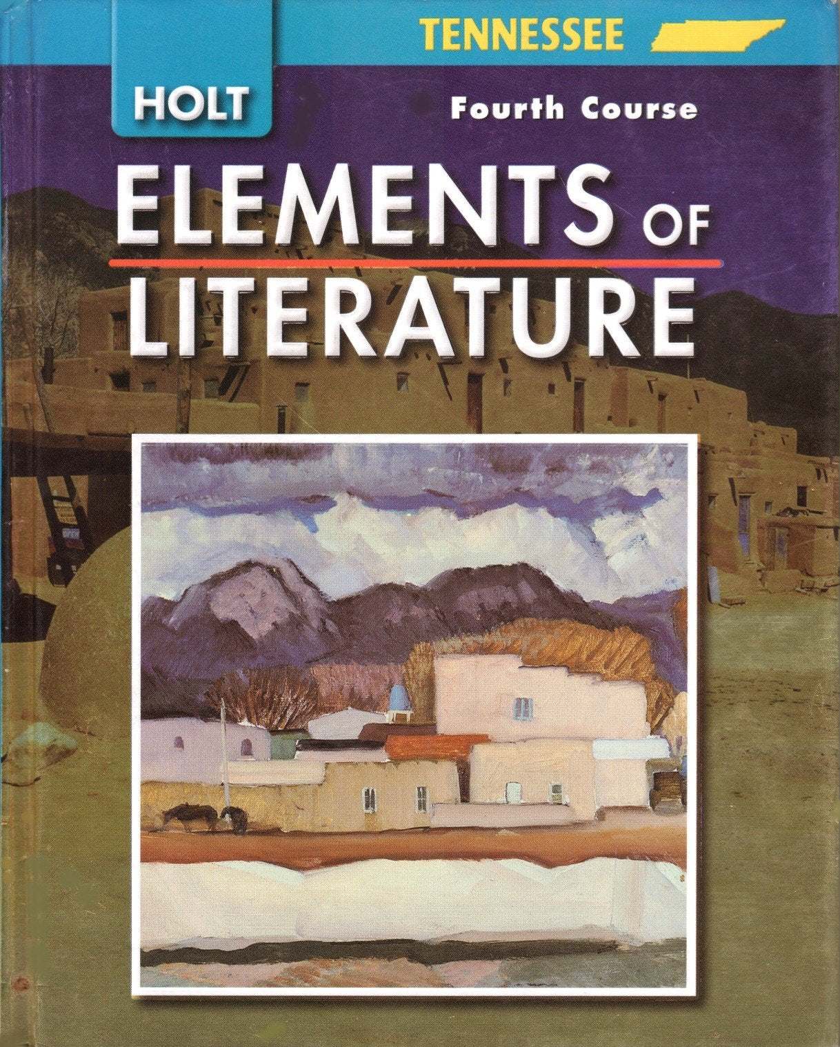 Elements Of Literature, Grade 10 Fourth Course: Holt Elements Of Literature Tennessee,Used