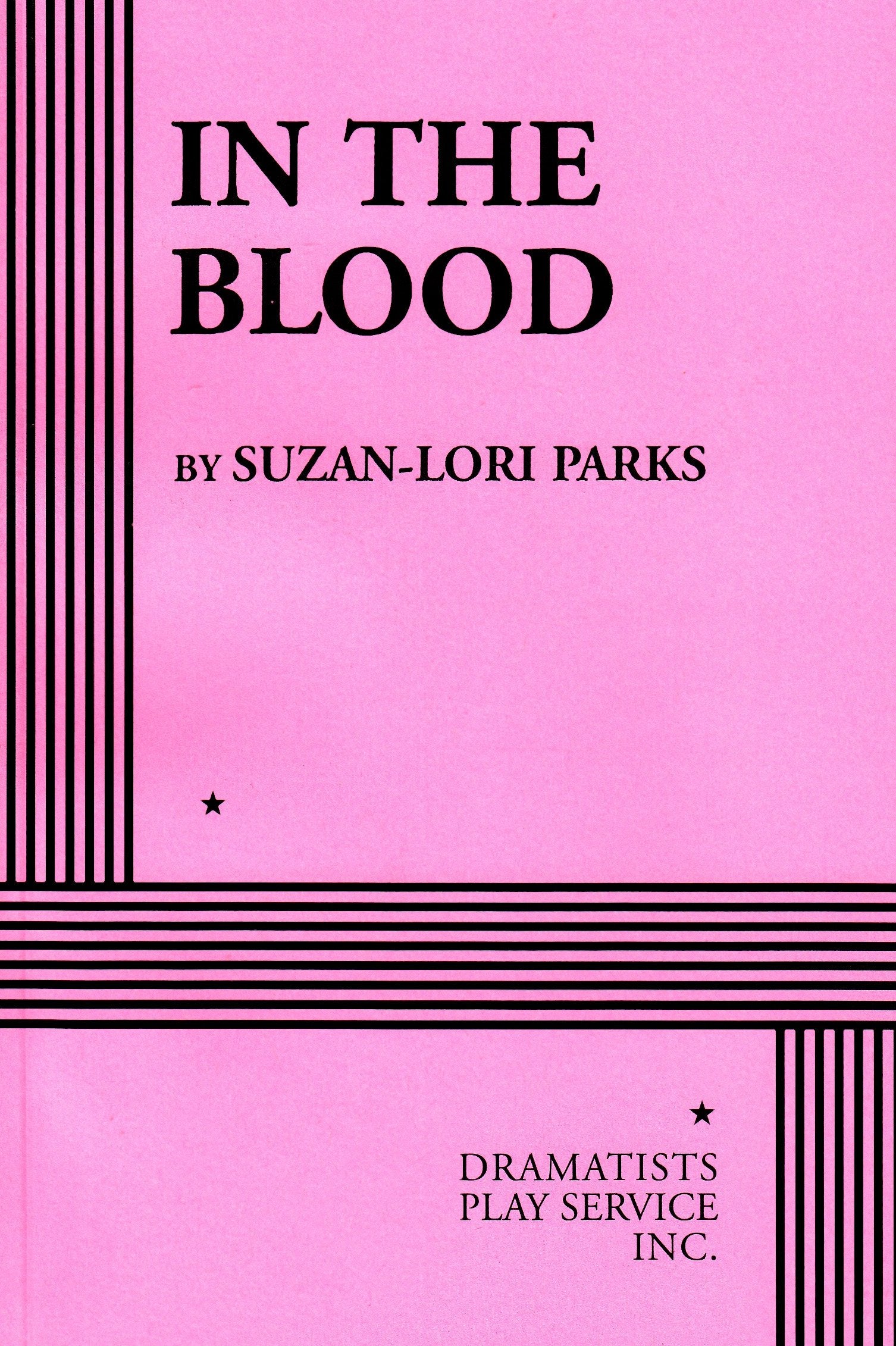 In The Blood (Acting Edition For Theater Productions),New