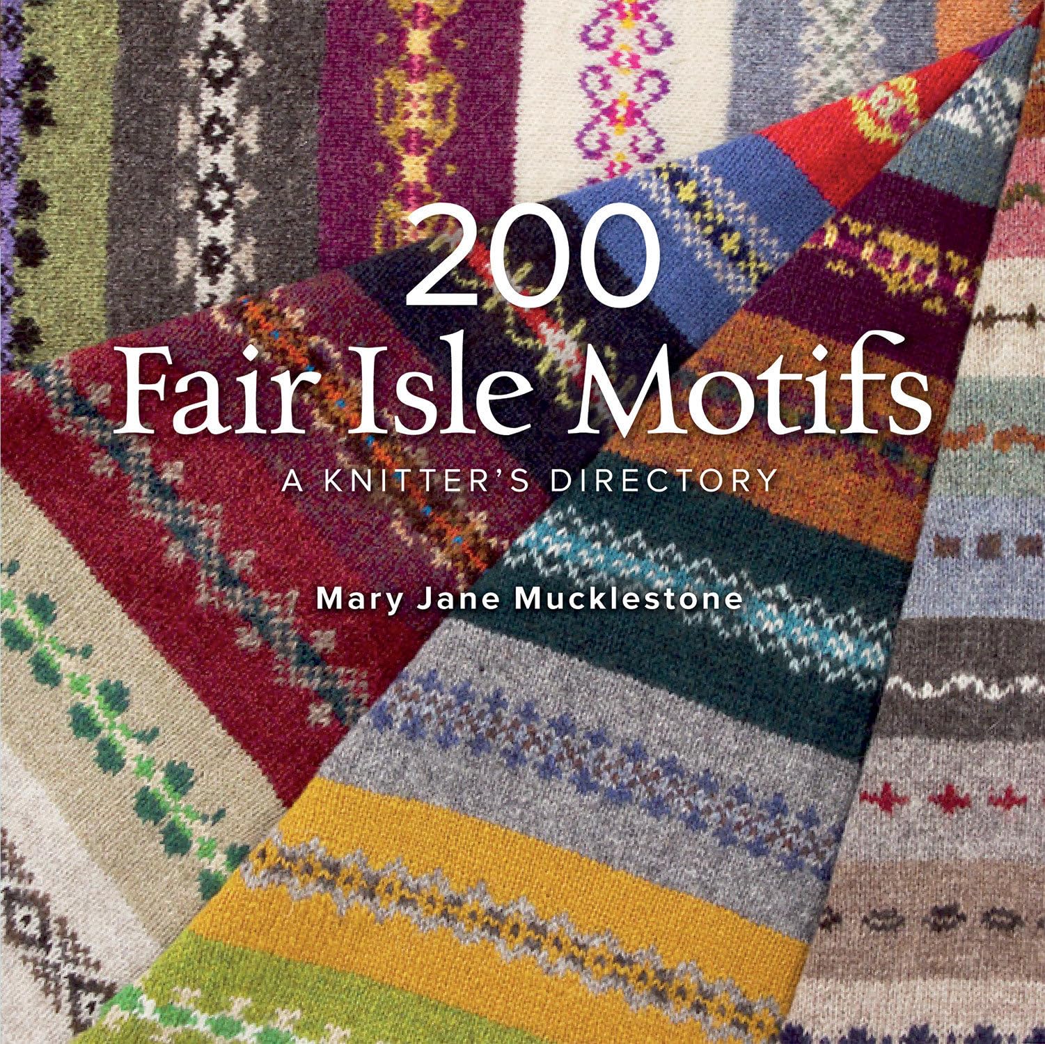 200 Fair Isle Motifs: A Knitter's Directory,Used