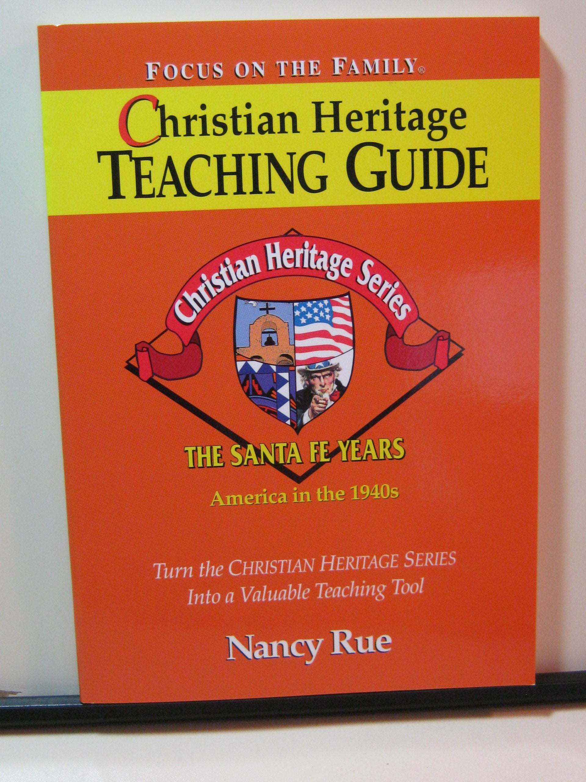 Christian Heritage: The Santa Fe Years (Christian Heritage Teaching Guide, 5),Used