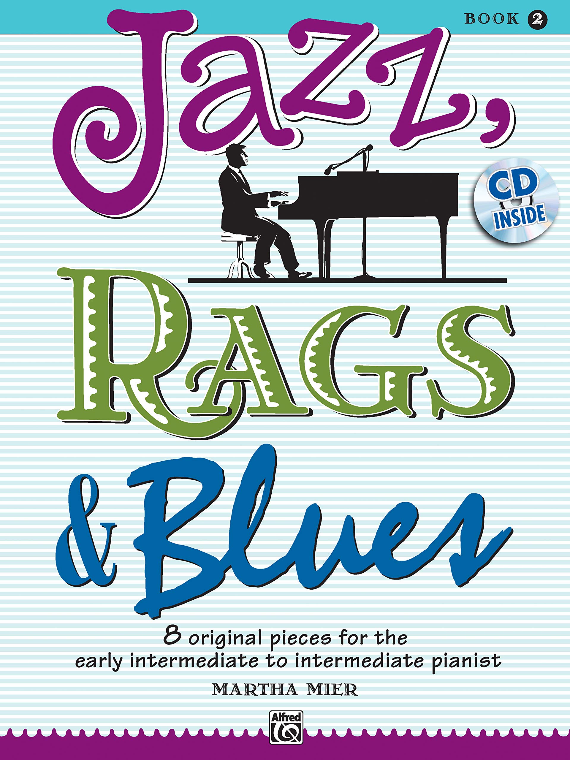 Jazz, Rags & Blues, Bk 2: 8 Original Pieces for the Early Intermediate to Intermediate Pianist, Book & CD,Used