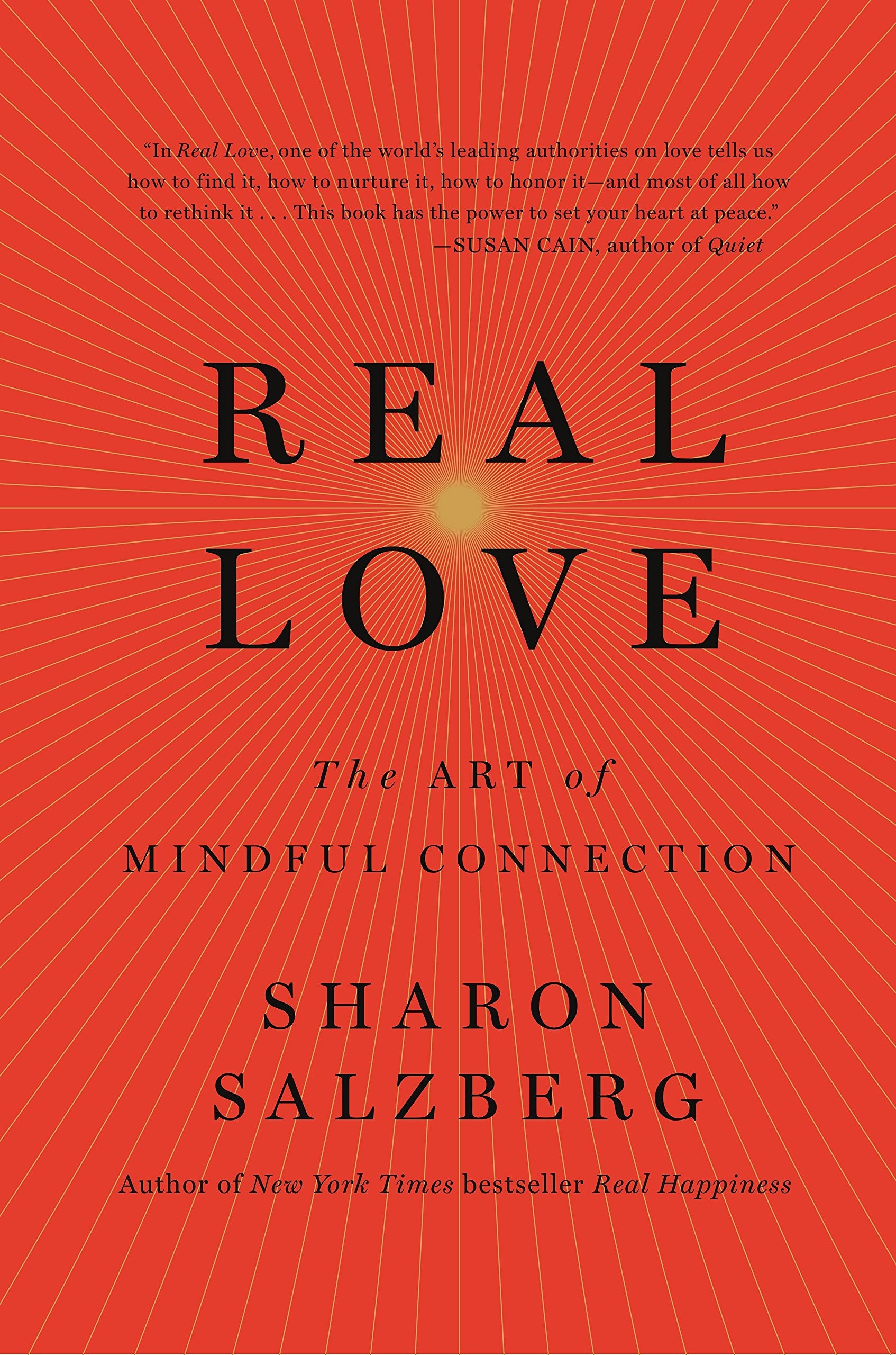 Real Love: The Art of Mindful Connection,Used