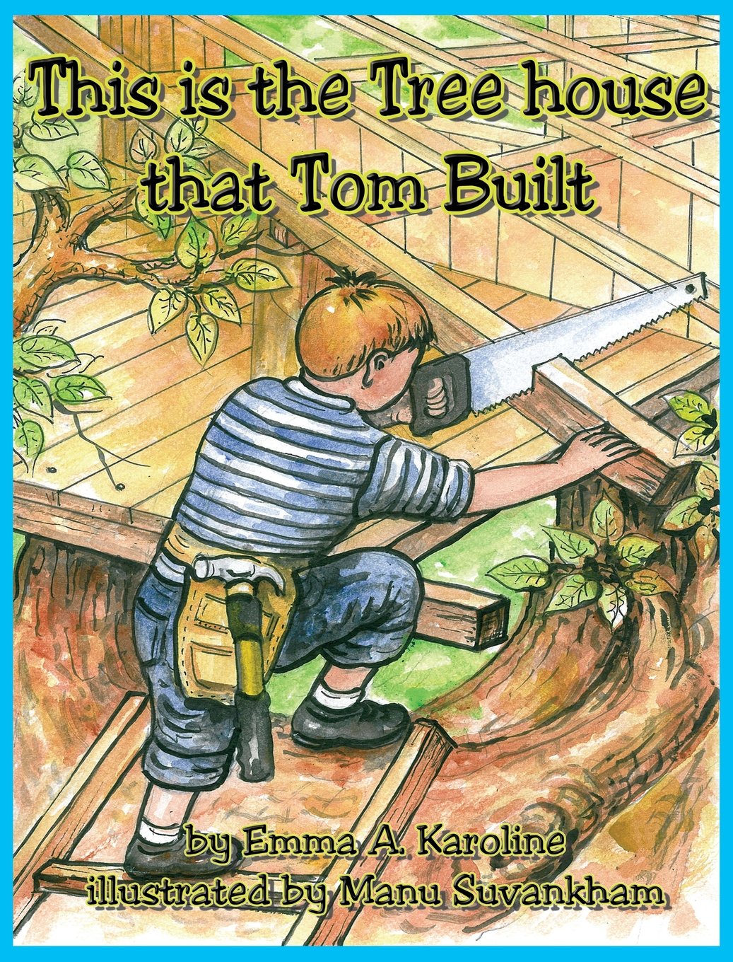 This is the Tree house that Tom Built,Used