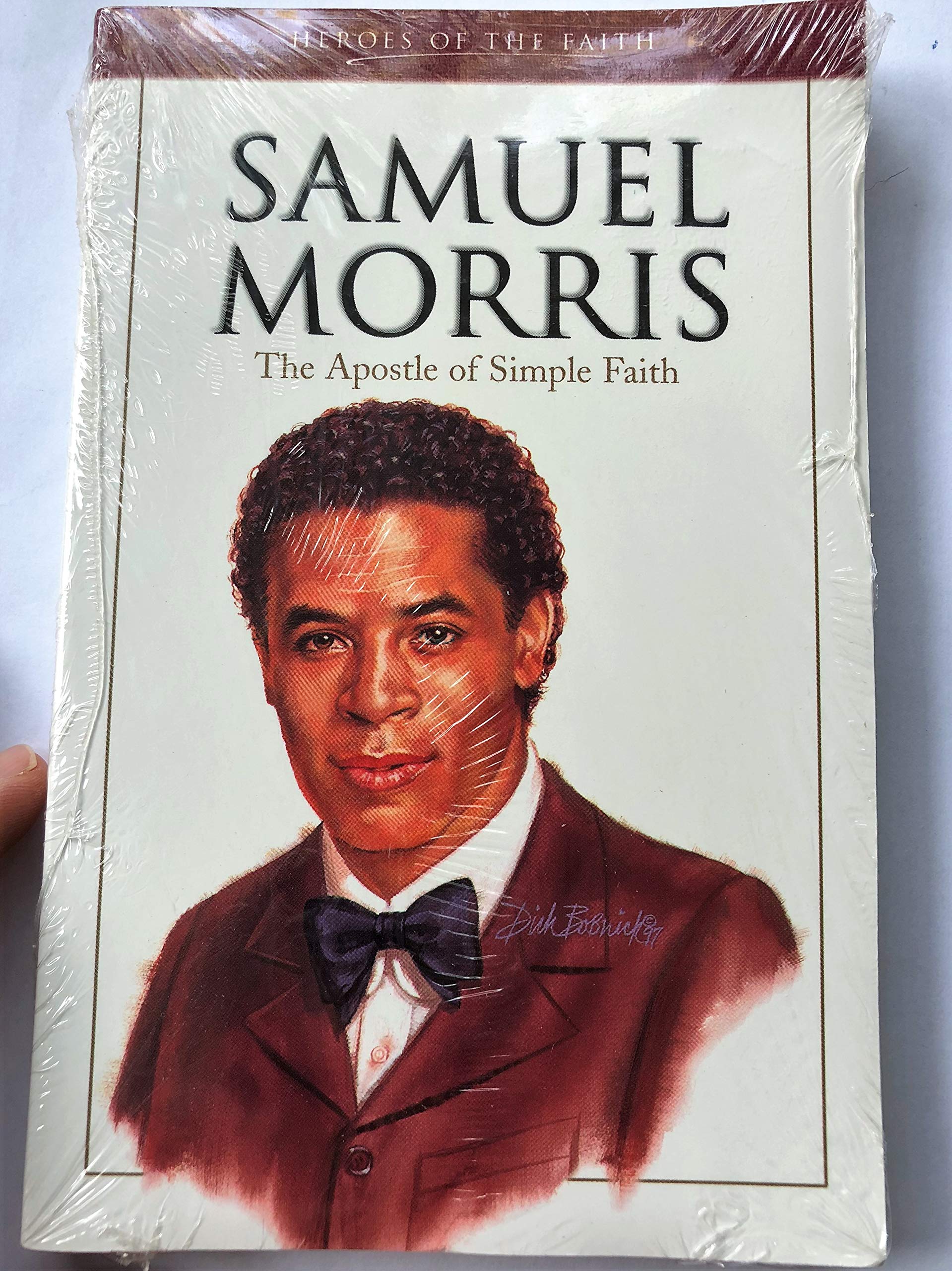 Samuel Morris: The Apostle of Simple Faith (Heroes of the Faith),Used