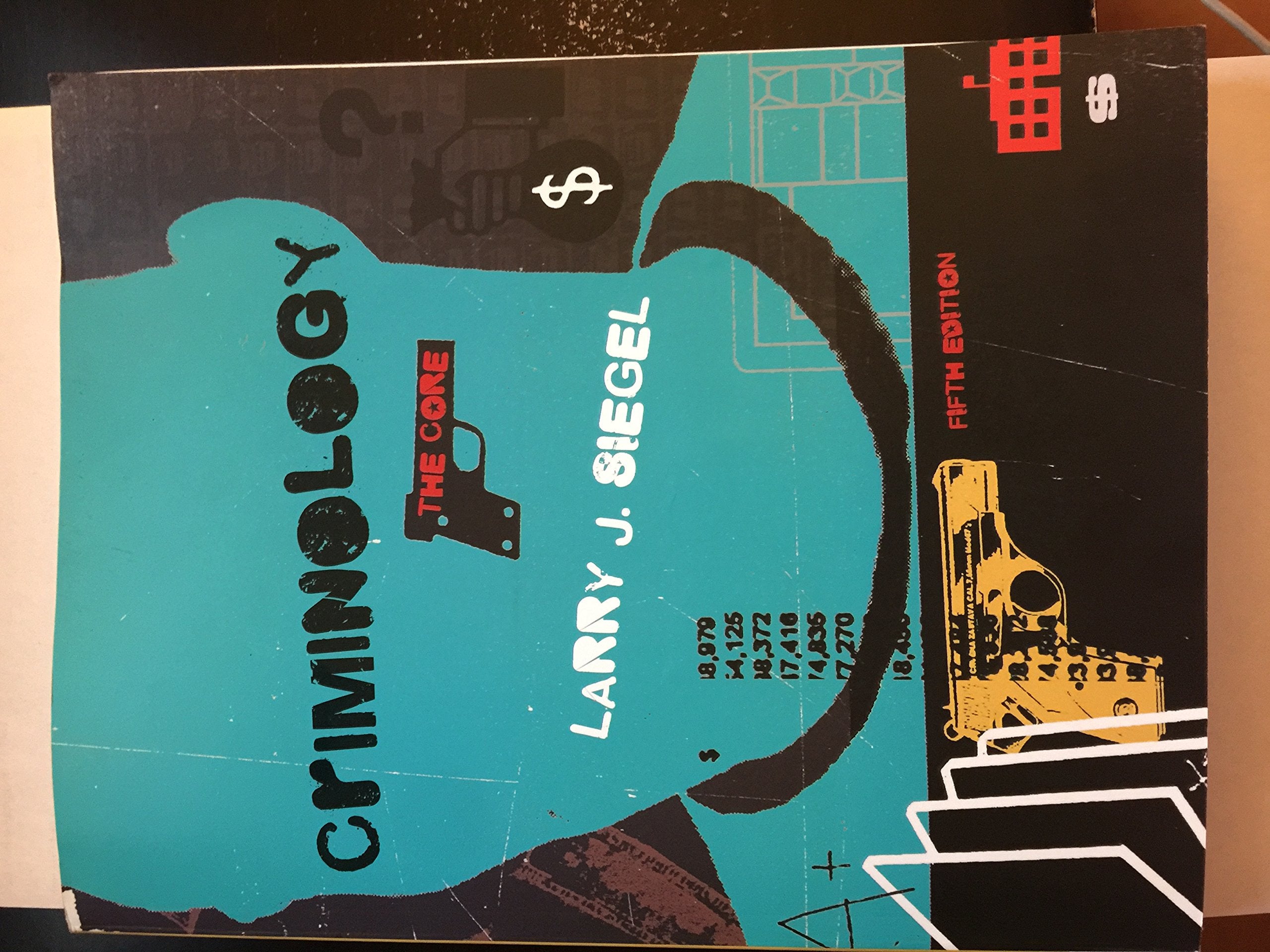 Criminology: The Core,New