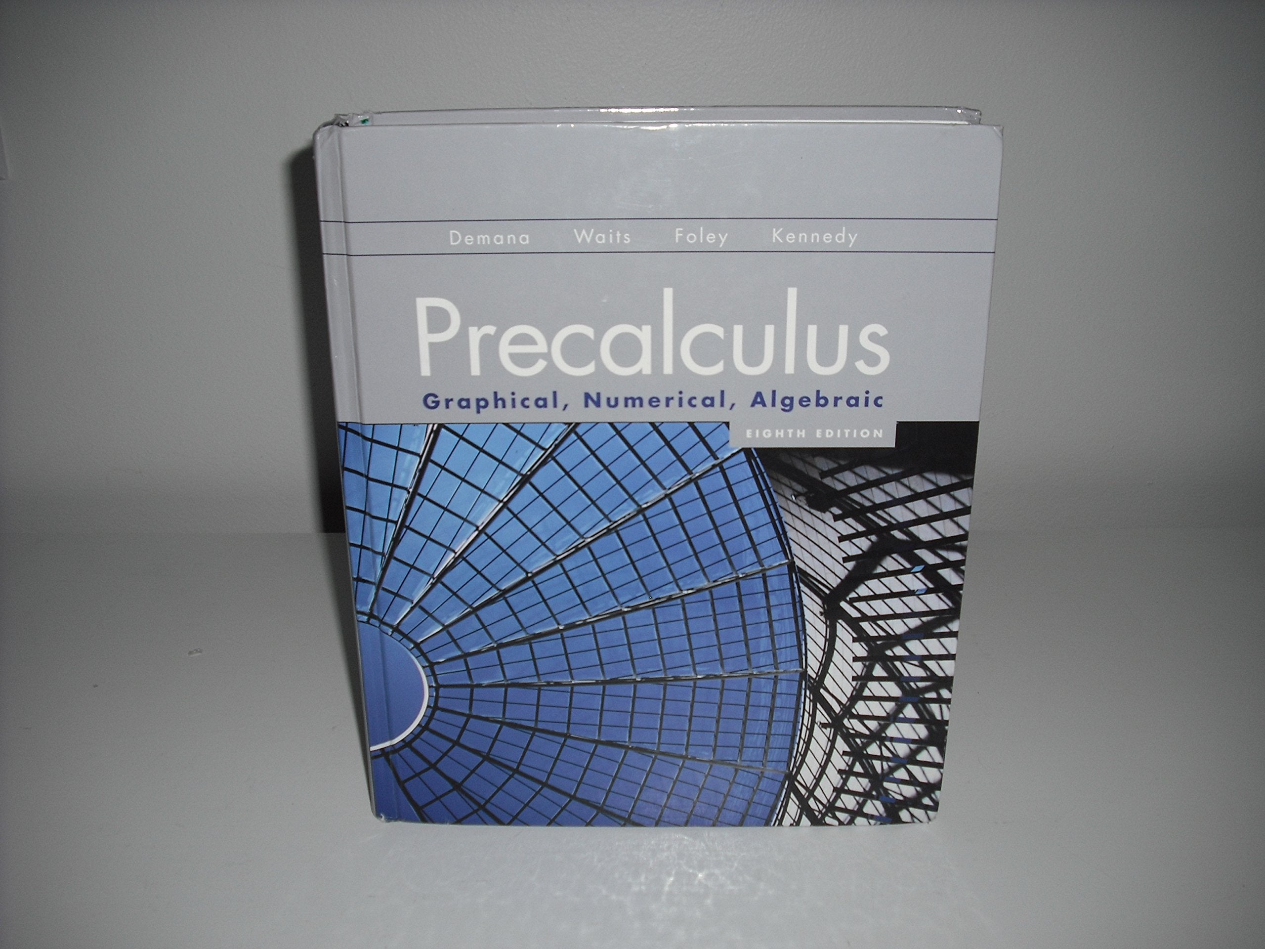 Precalculus: Graphical, Numerical, Algebraic (8th Edition),New