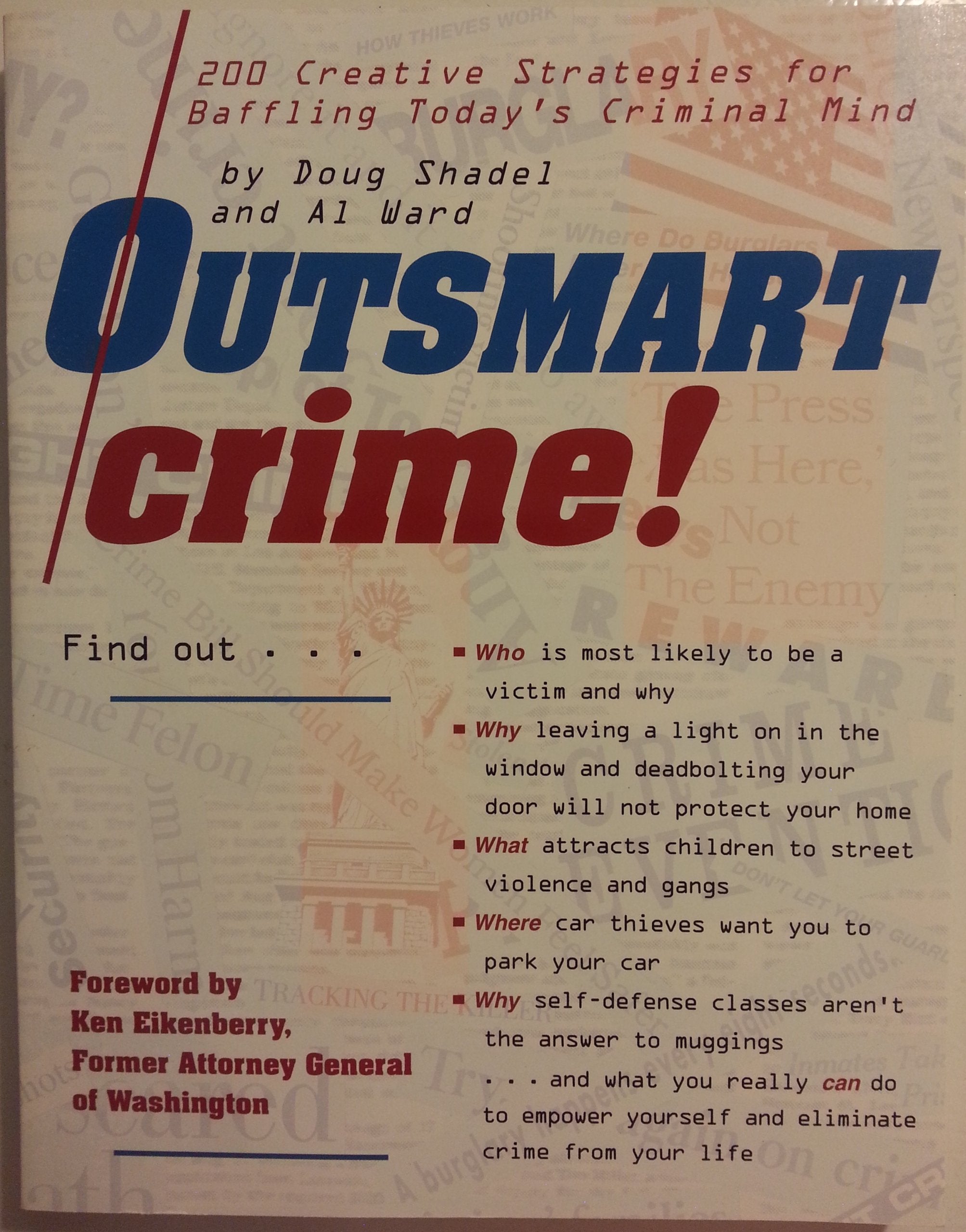 Outsmart Crime: 200 Creative Strategies for Baffling the Criminal Mind,Used