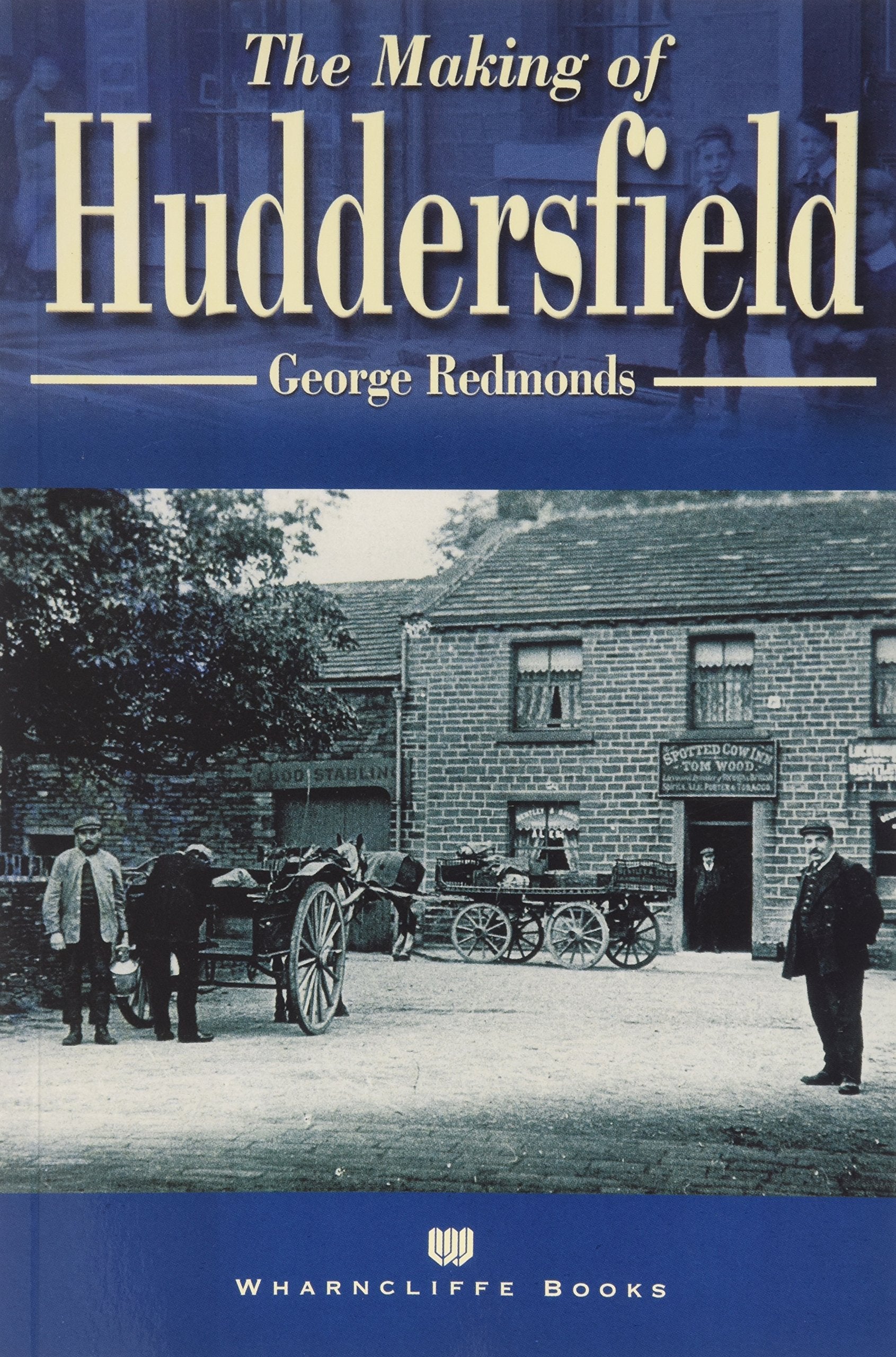 The Making of Huddersfield,Used