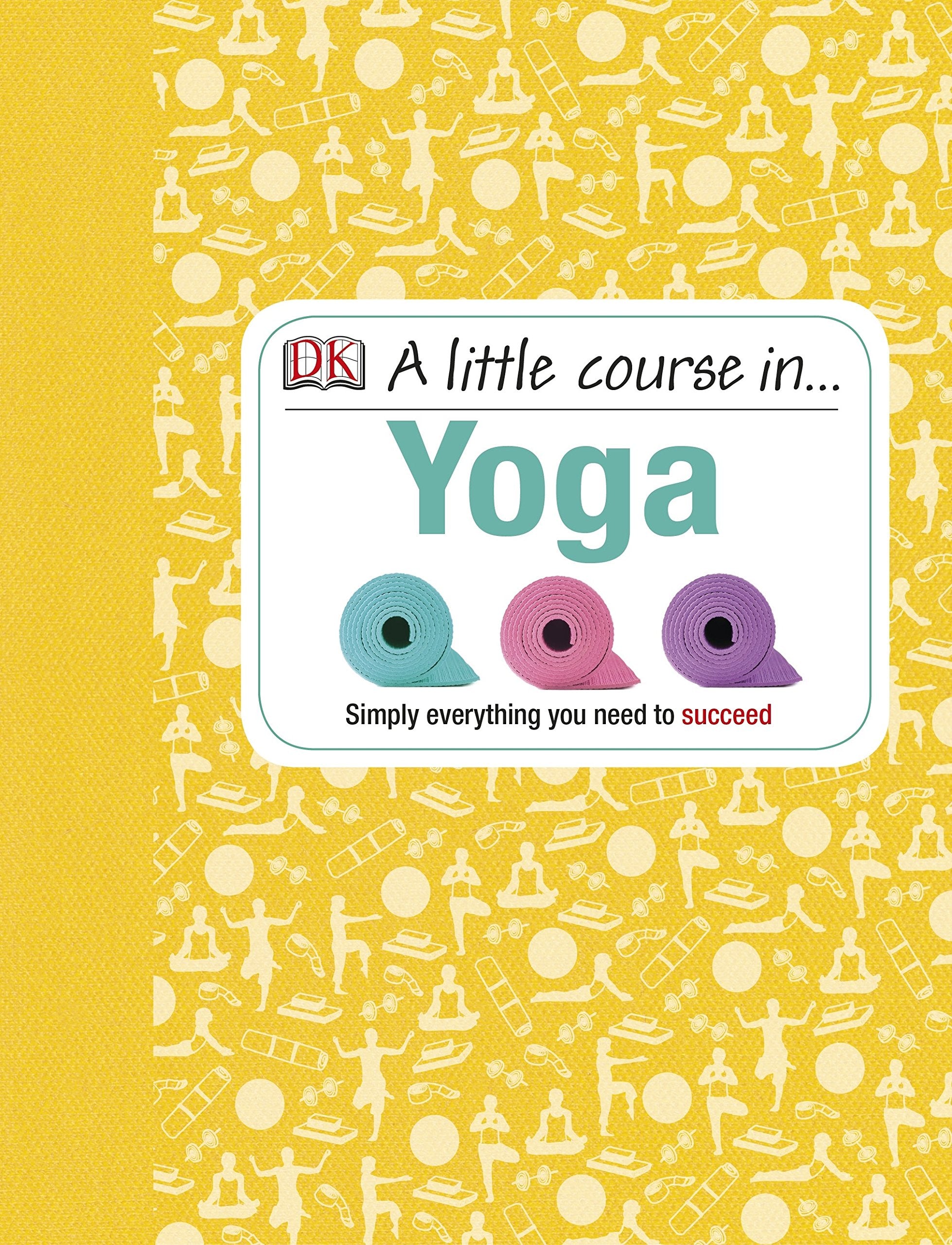 A Little Course in Yoga,Used