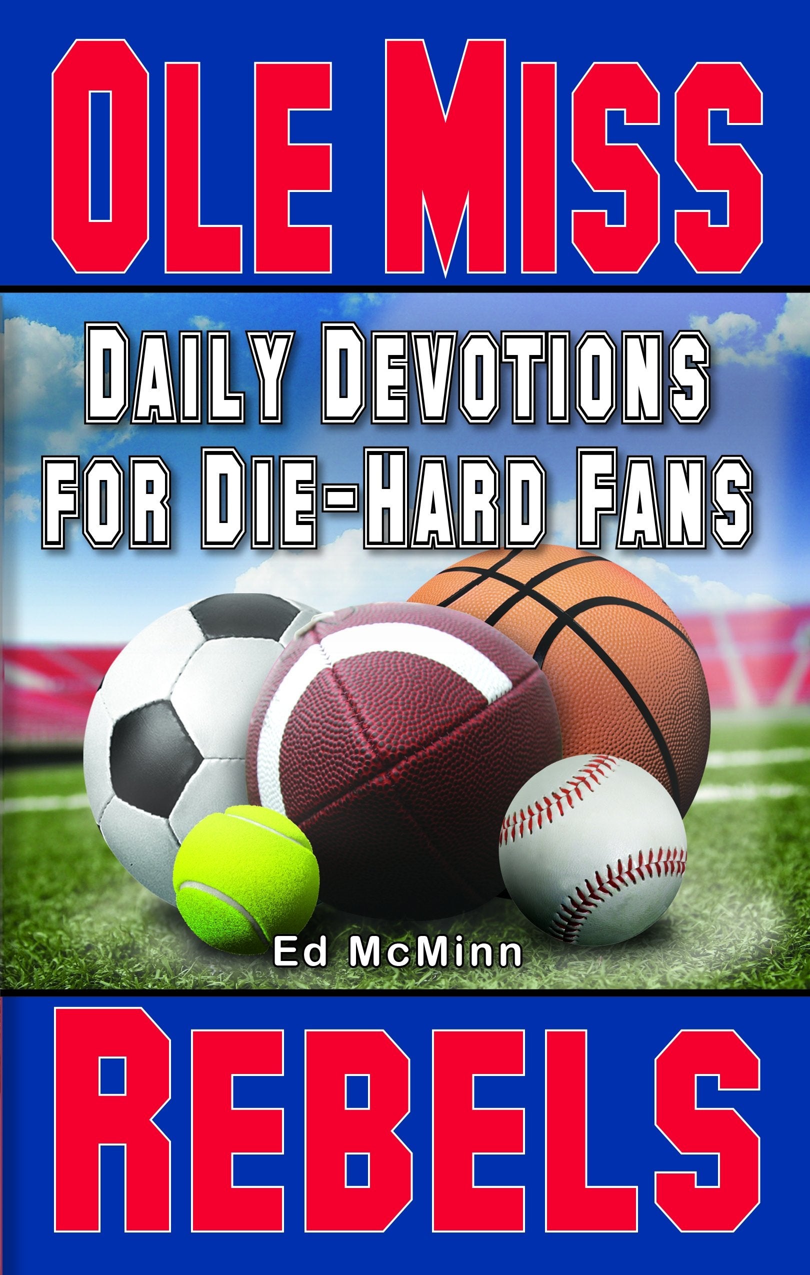 Daily Devotions for DieHard Kids: Ole Miss Rebels,Used
