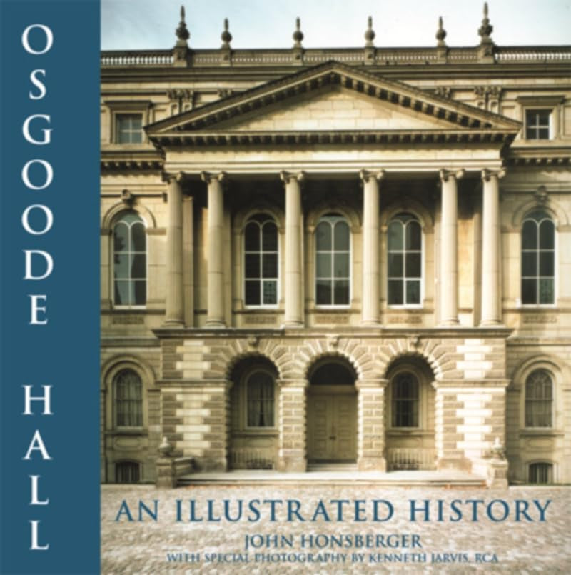 Osgoode Hall: An Illustrated History,Used