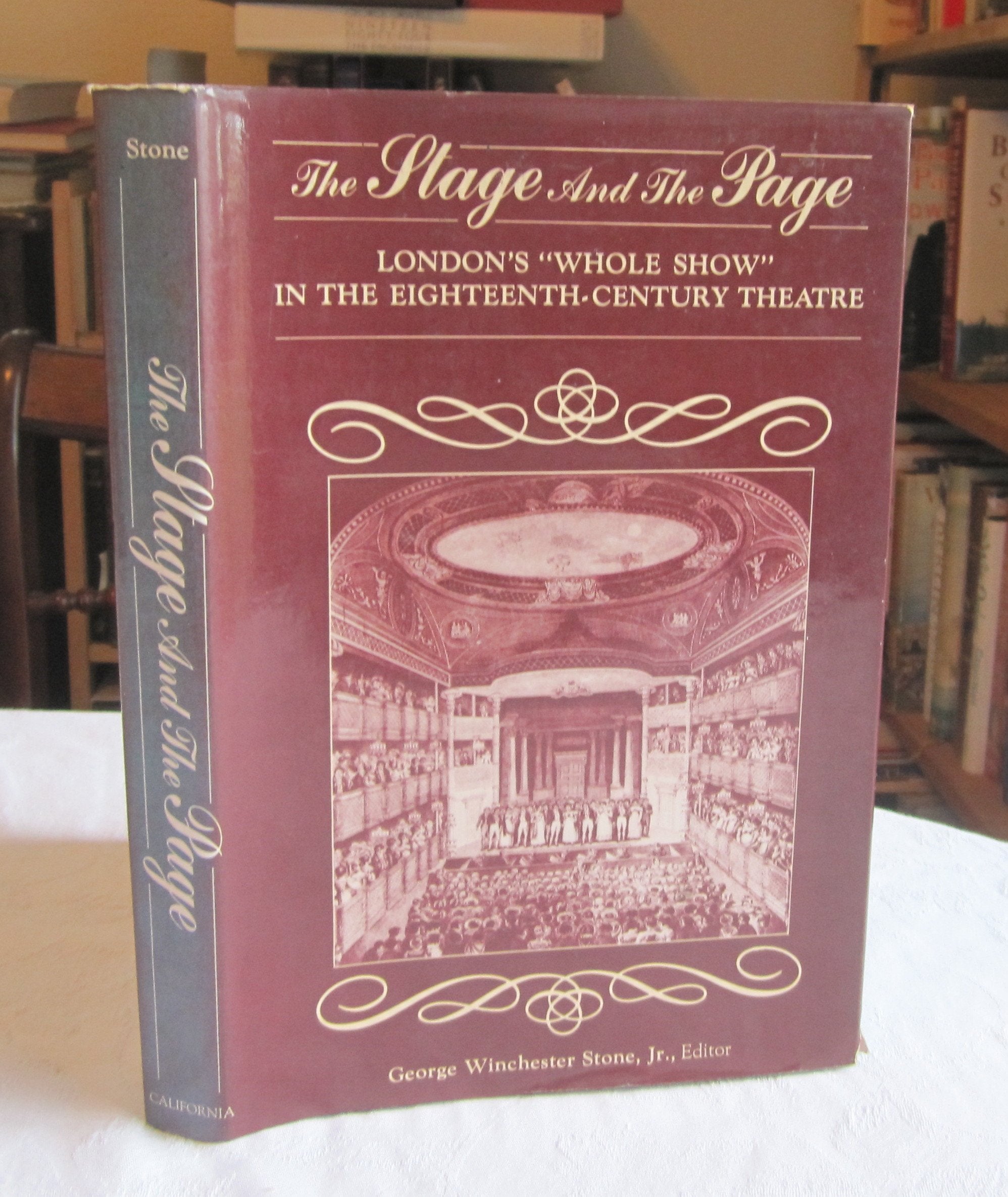 The Stage And The Page: Londons 'Whole Show' In The Eighteenthcentury Theatre-new