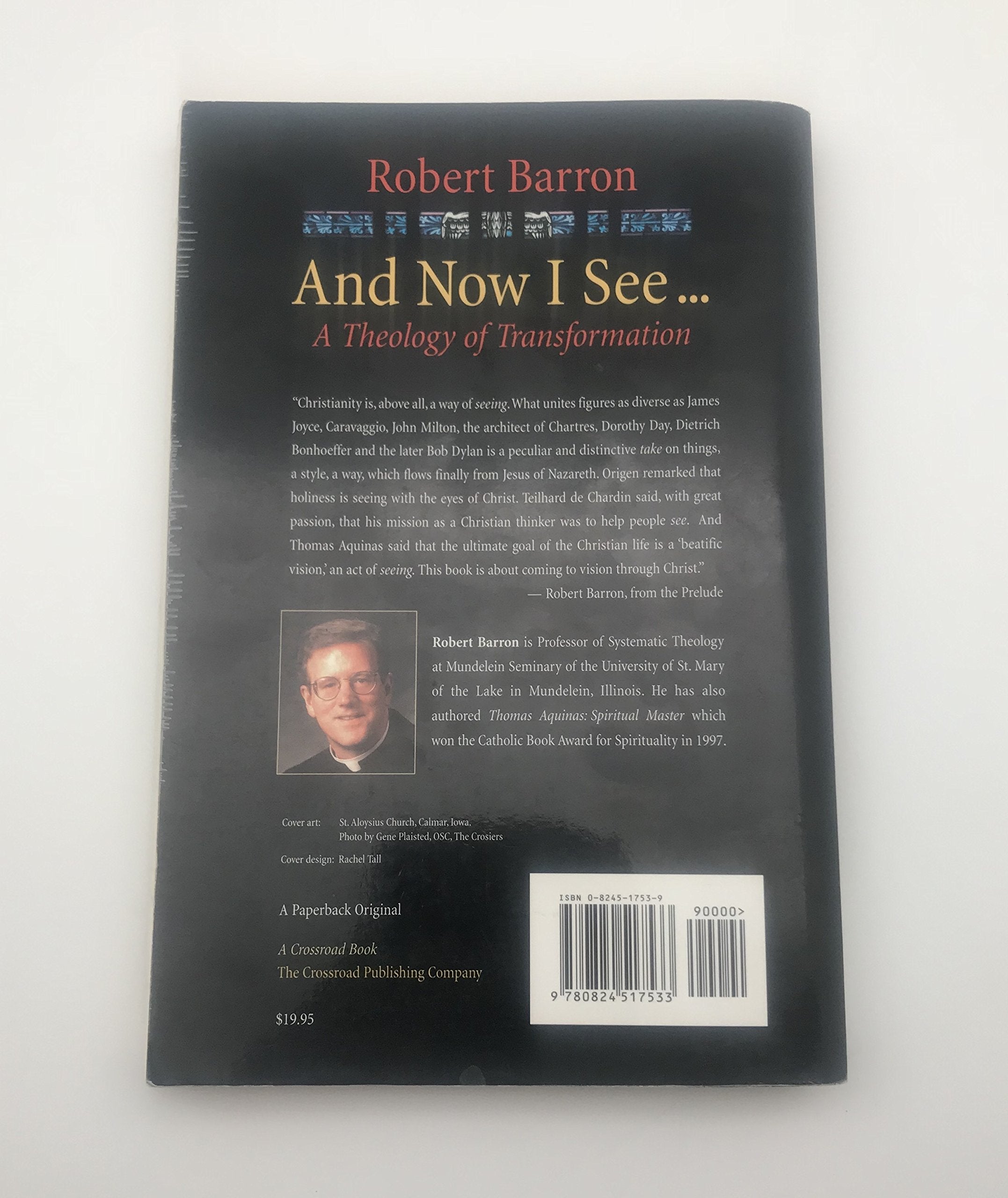 And Now I See . . .: A Theology of Transformation,Used