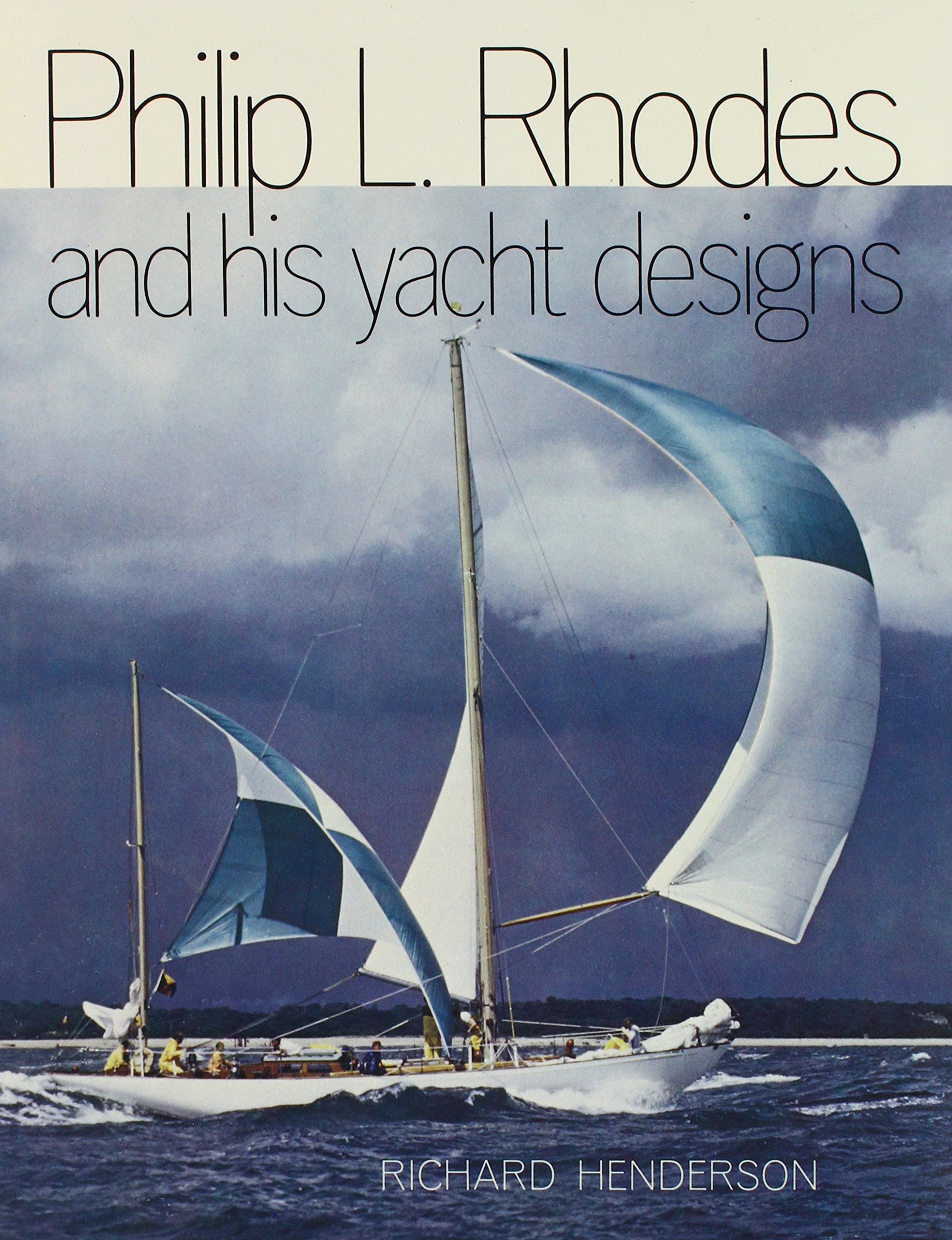 Philip L. Rhodes and His Yacht Designs,Used