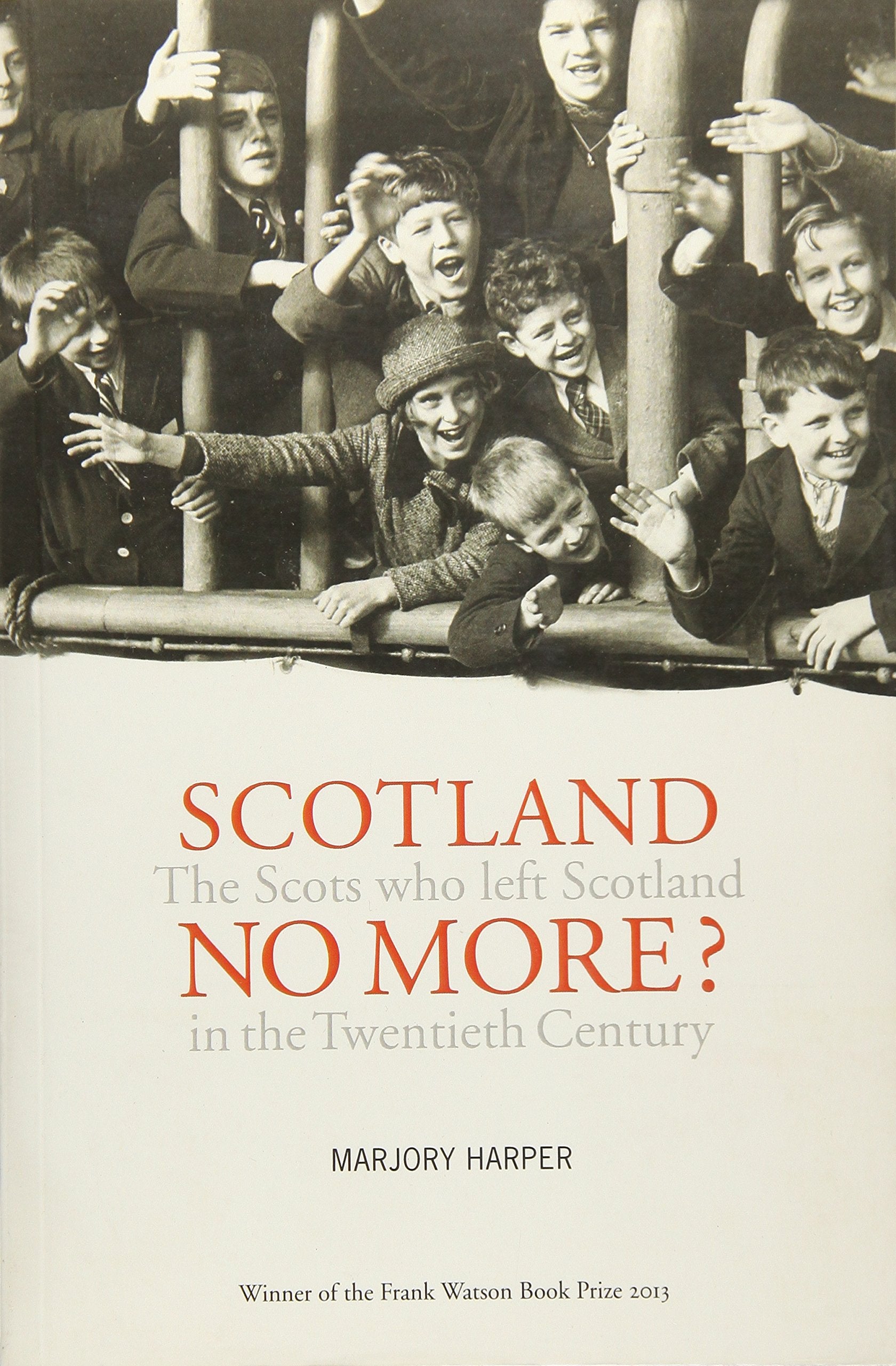 Scotland No More?: Emigration from Scotland in the Twentieth Century,Used