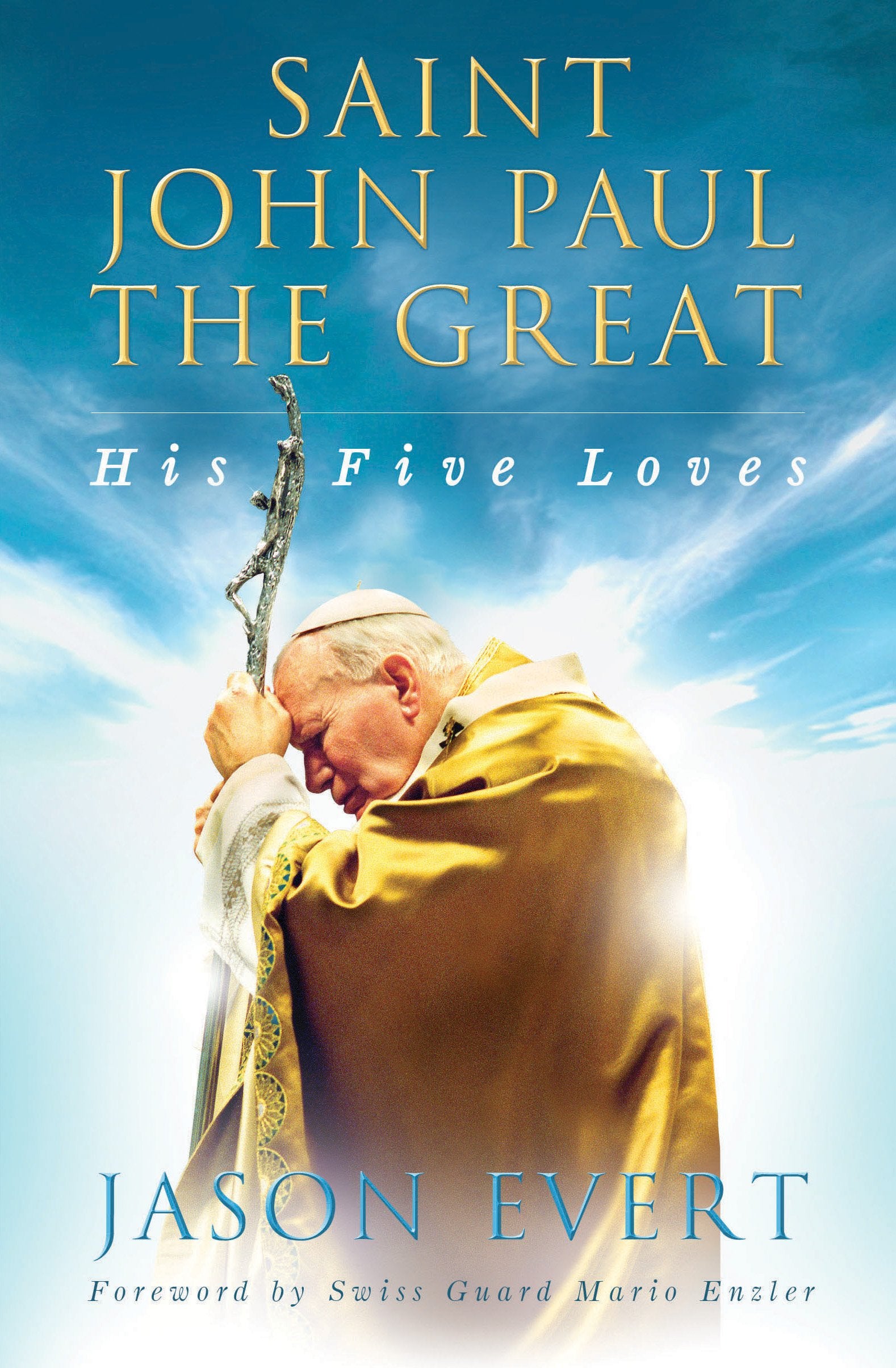 Saint John Paul the Great: His Five Loves,Used