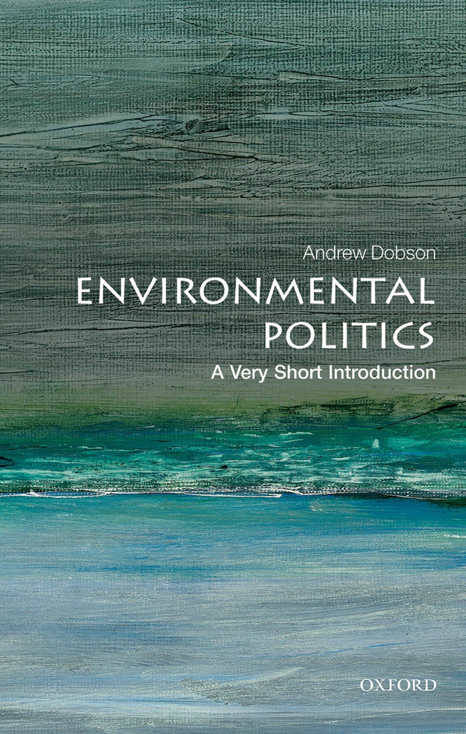 Environmental Politics: A Very Short Introduction (Very Short Introductions),Used