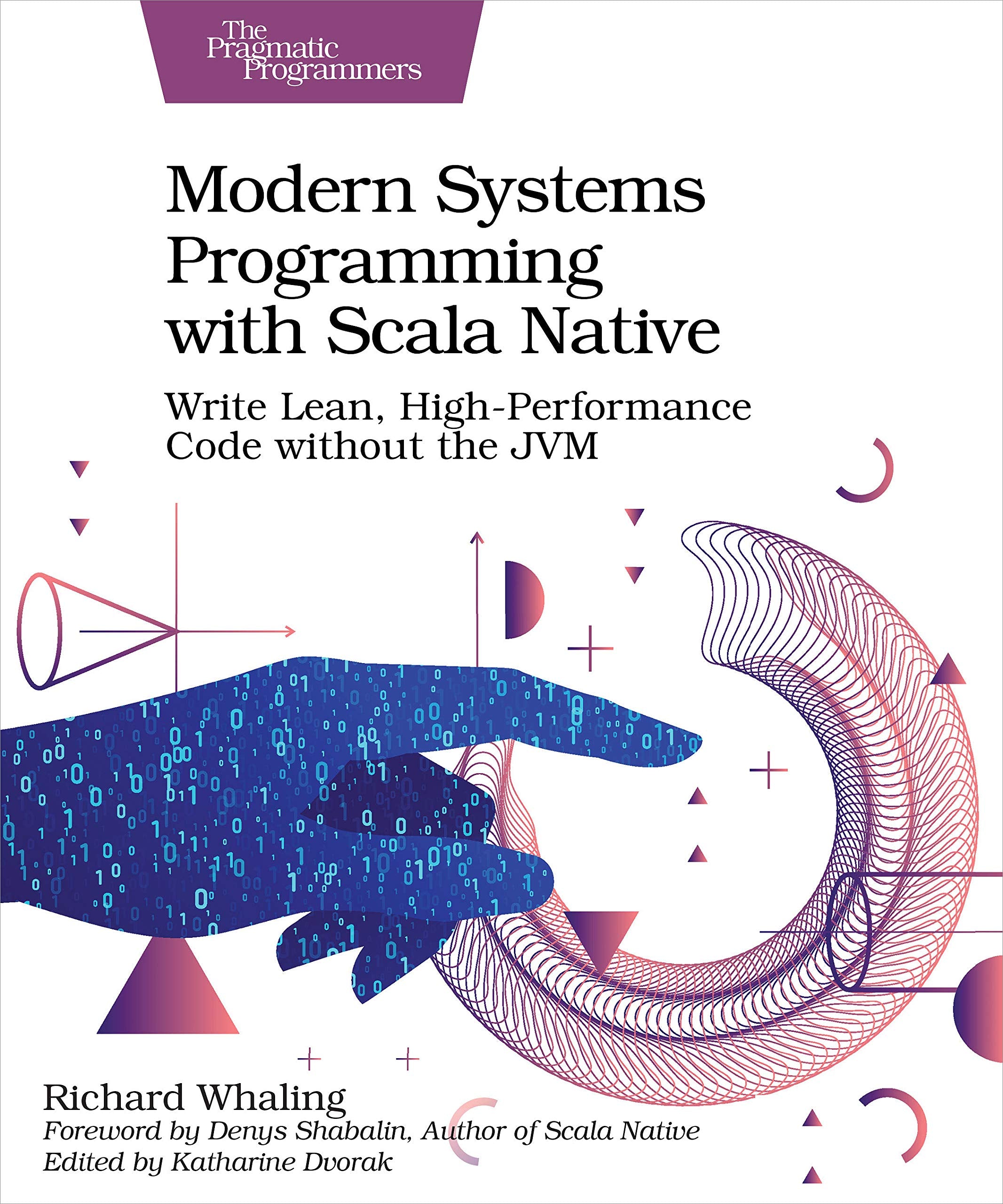 Modern Systems Programming with Scala Native: Write Lean, HighPerformance Code without the JVM,Used