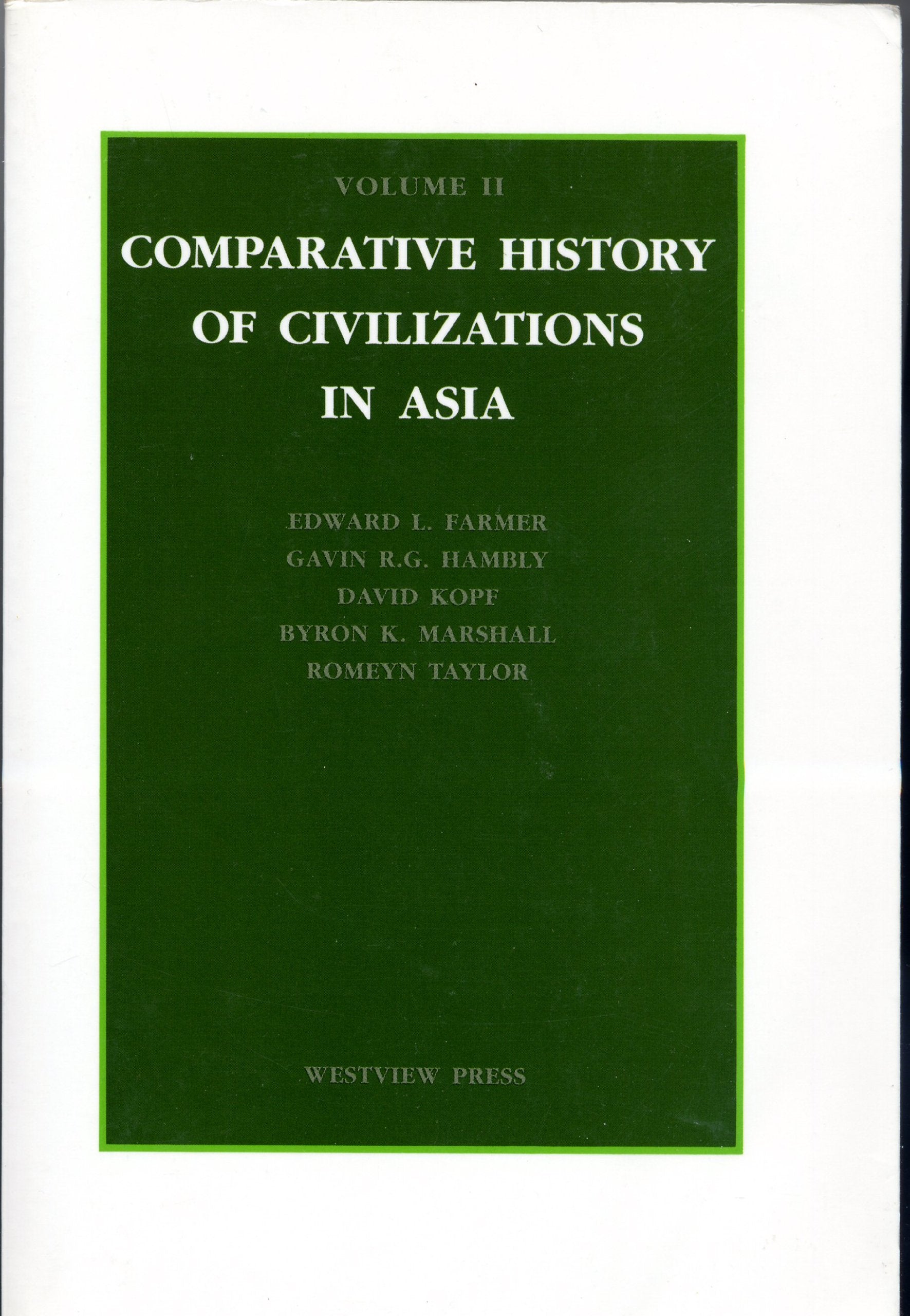 Comparative History Of Civilizations In Asia: Volume 1,Used