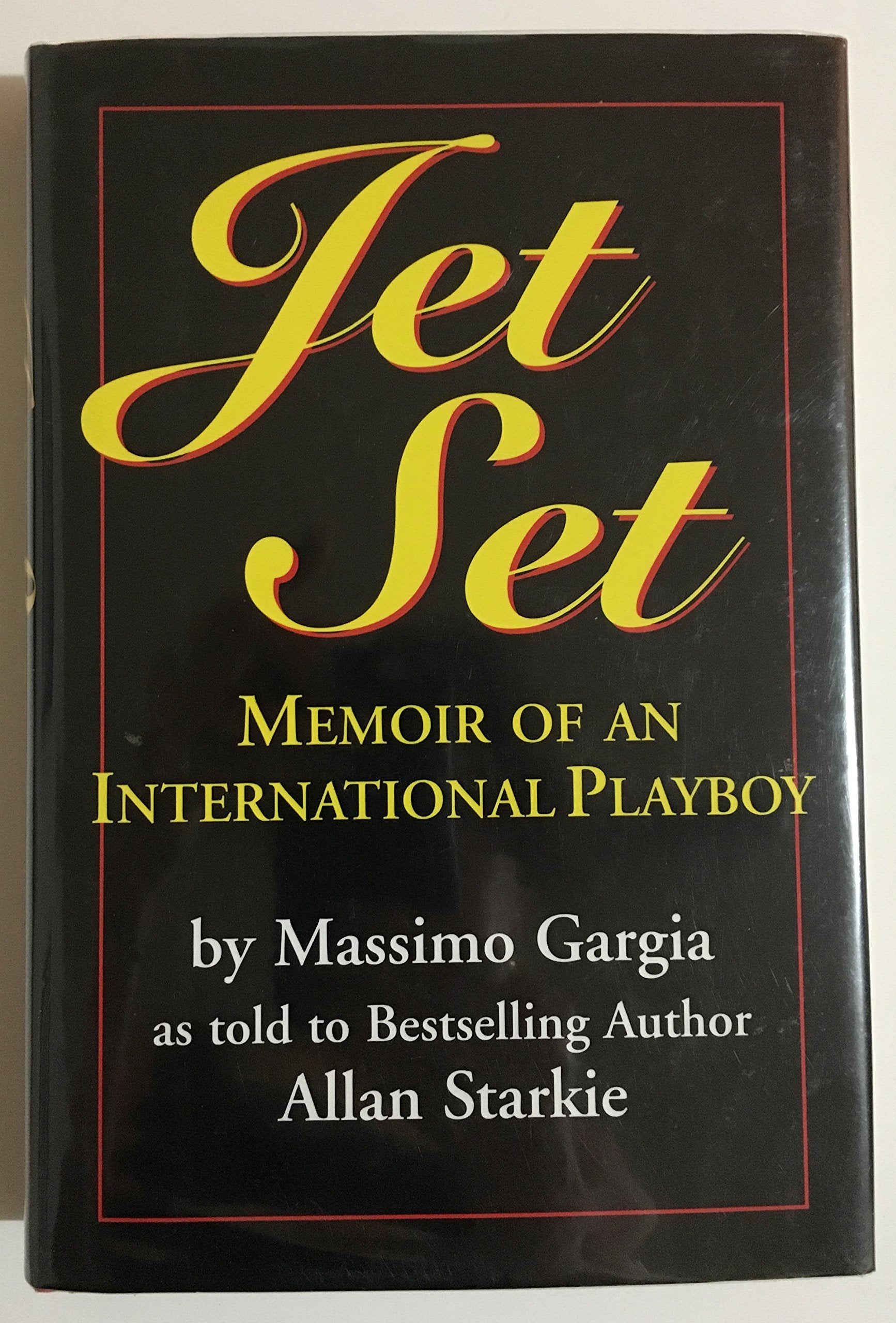 Jet Set: Memoir Of An International Playboy