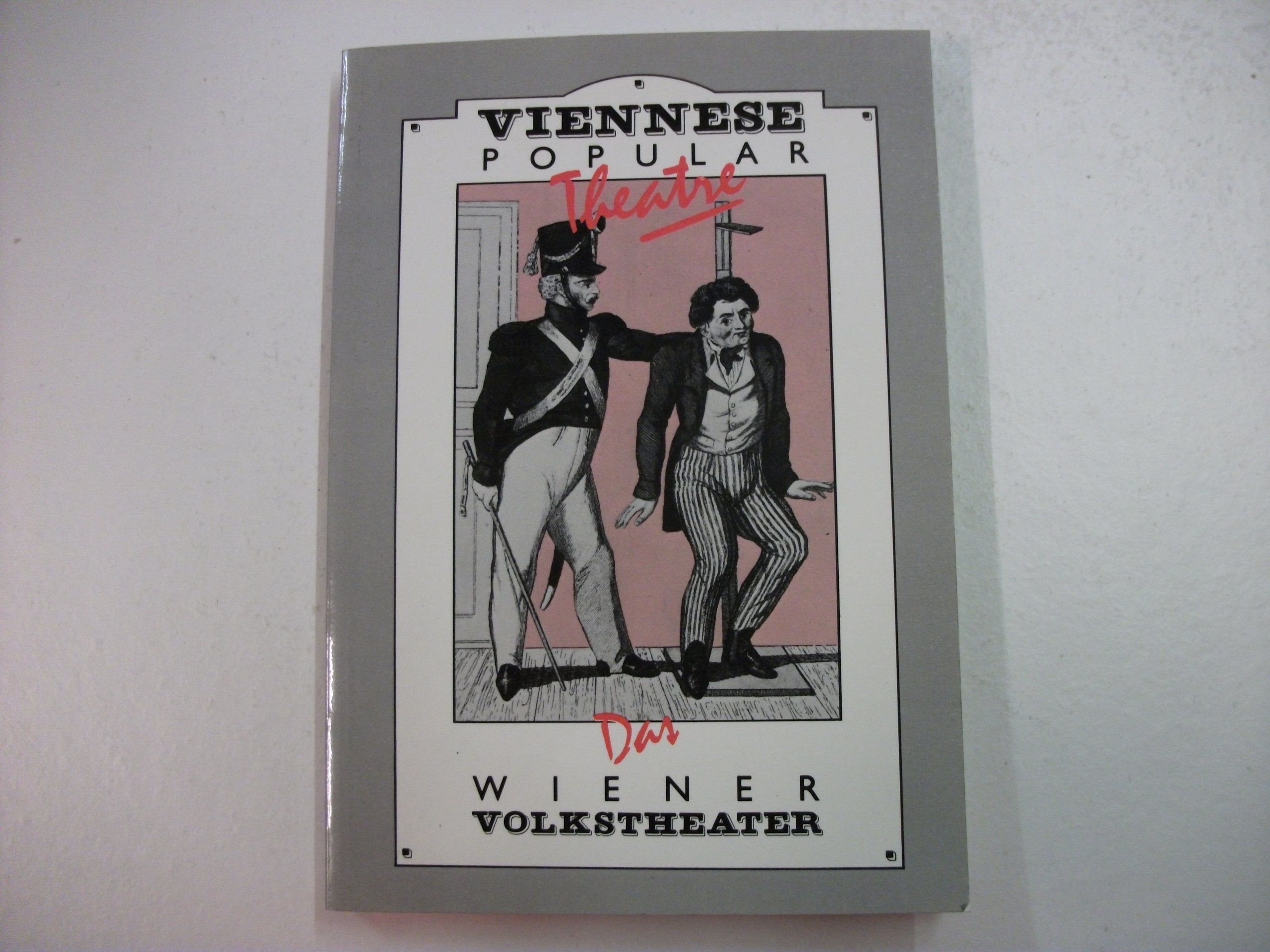 Viennese Popular Theatre: A Symposium/Das Wiener Volkstheater : Ein Symposion (English and German Edition),Used