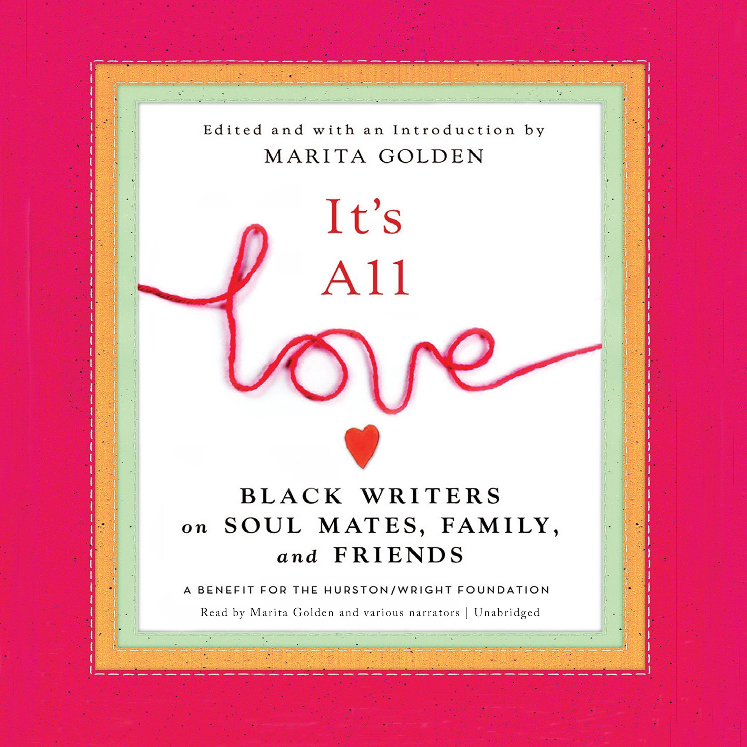 It's All Love: Black Writers on Soul Mates, Family, and Friends,Used