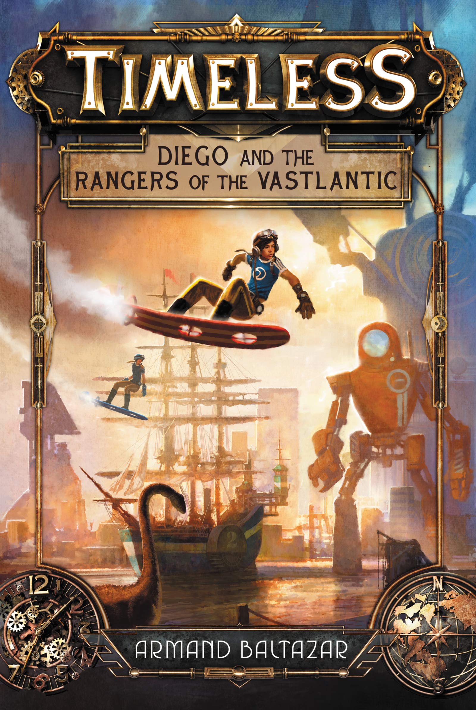 Timeless: Diego and the Rangers of the Vastlantic (Timeless, 1),Used
