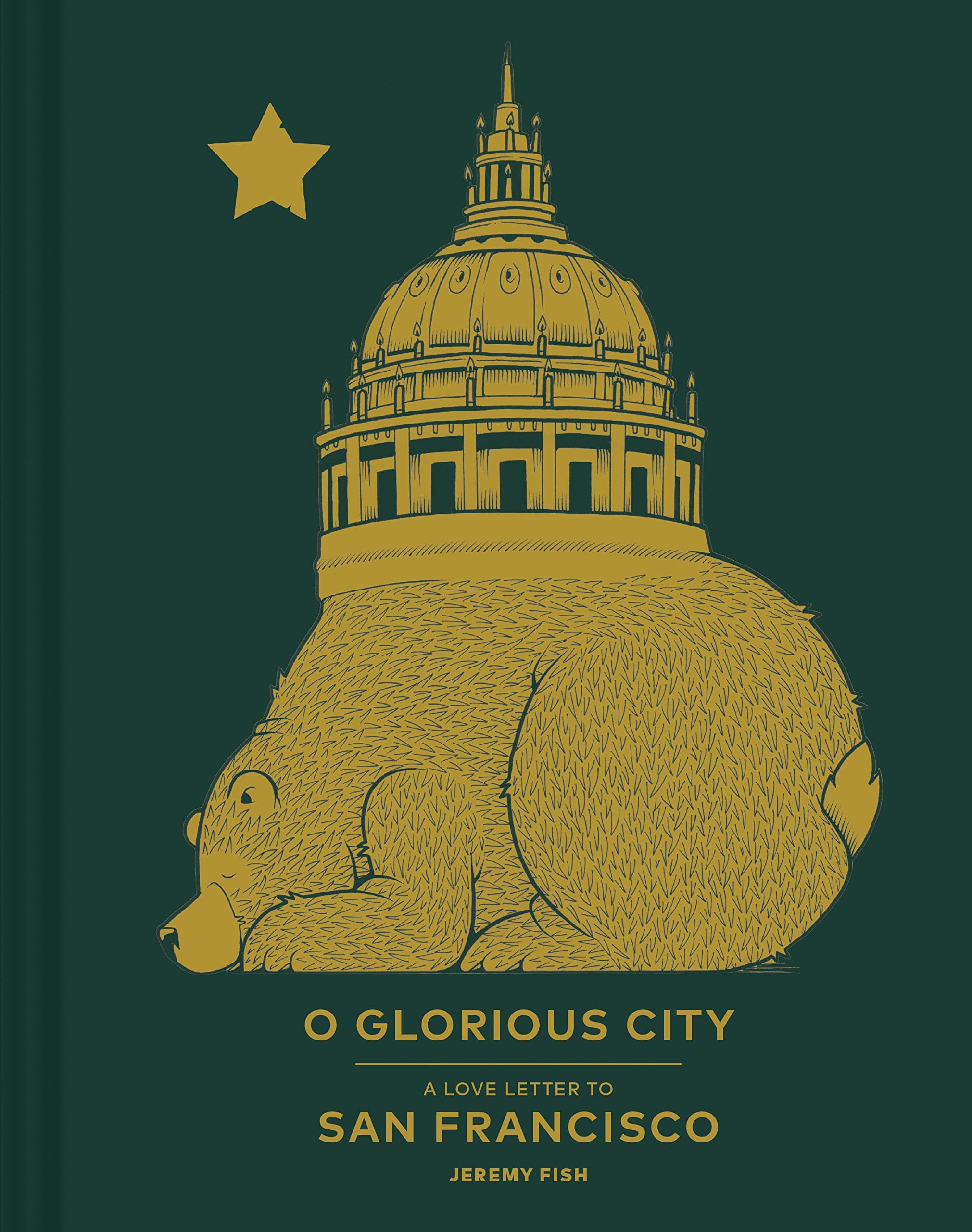 O Glorious City: A Love Letter to San Francisco,Used