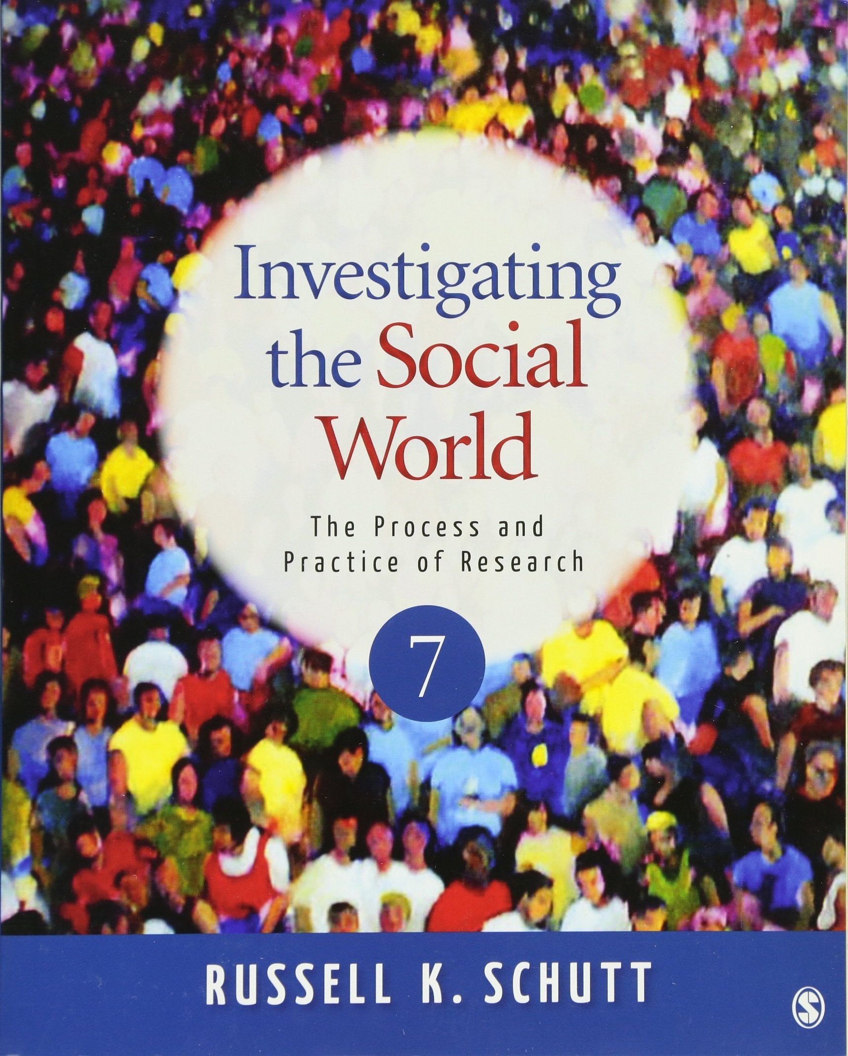 Investigating the Social World: The Process and Practice of Research, 7th Edition,Used