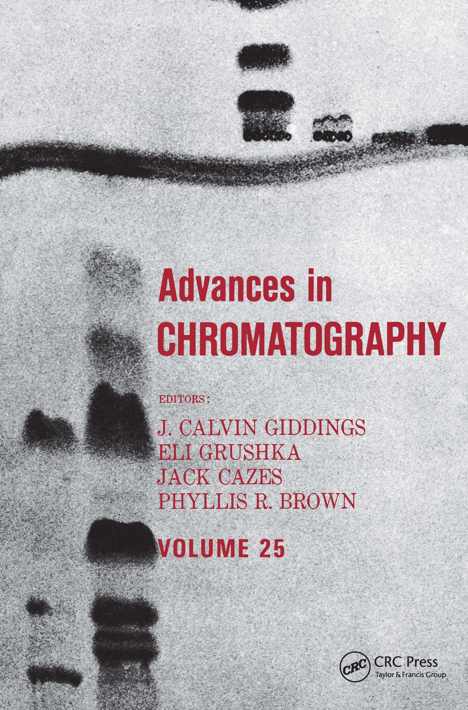 Advances in Chromatography: Volume 25,Used