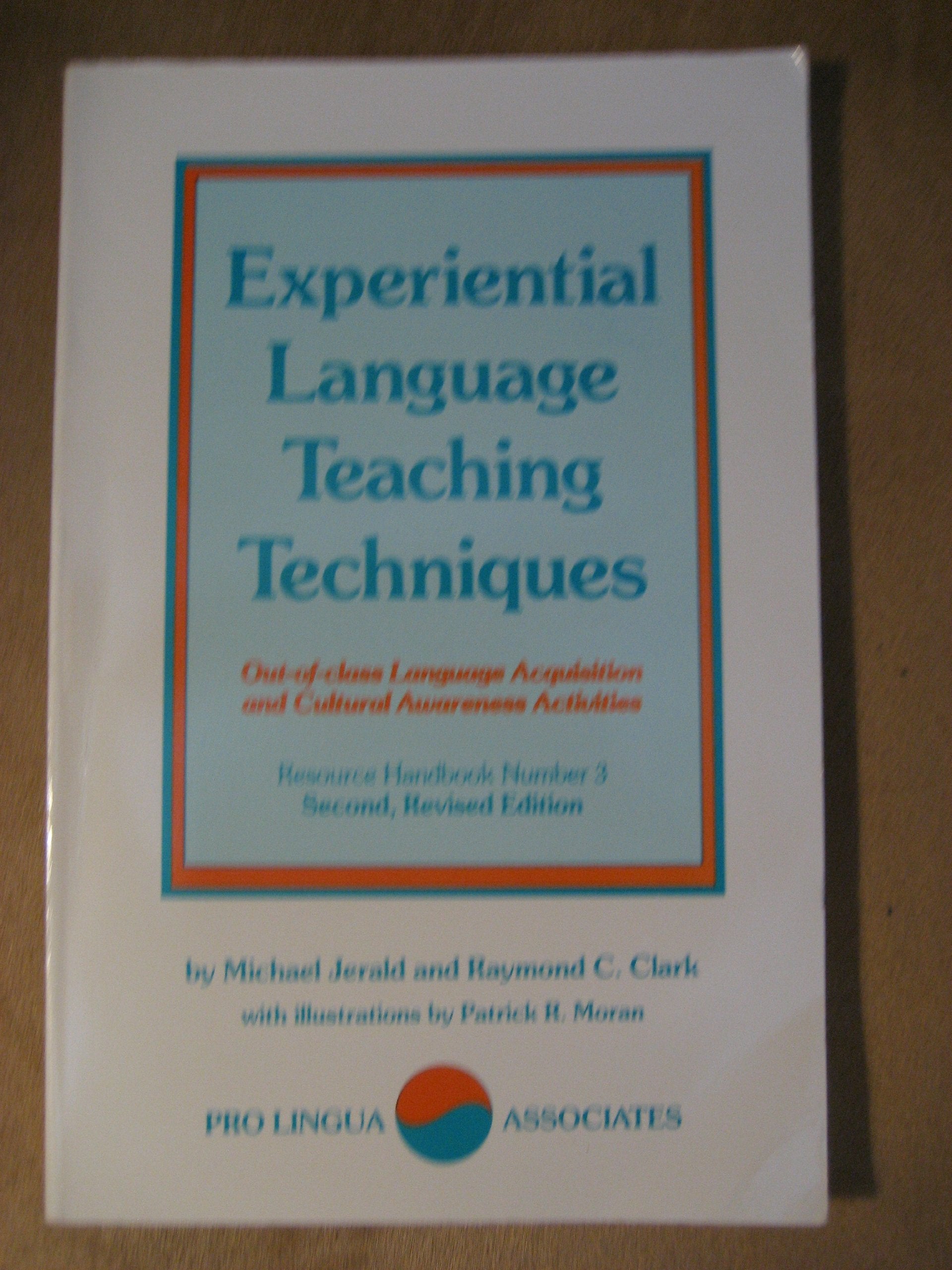 Experiential Language Teaching Techniques (Resource Handbook / Pro Lingua Associates),Used