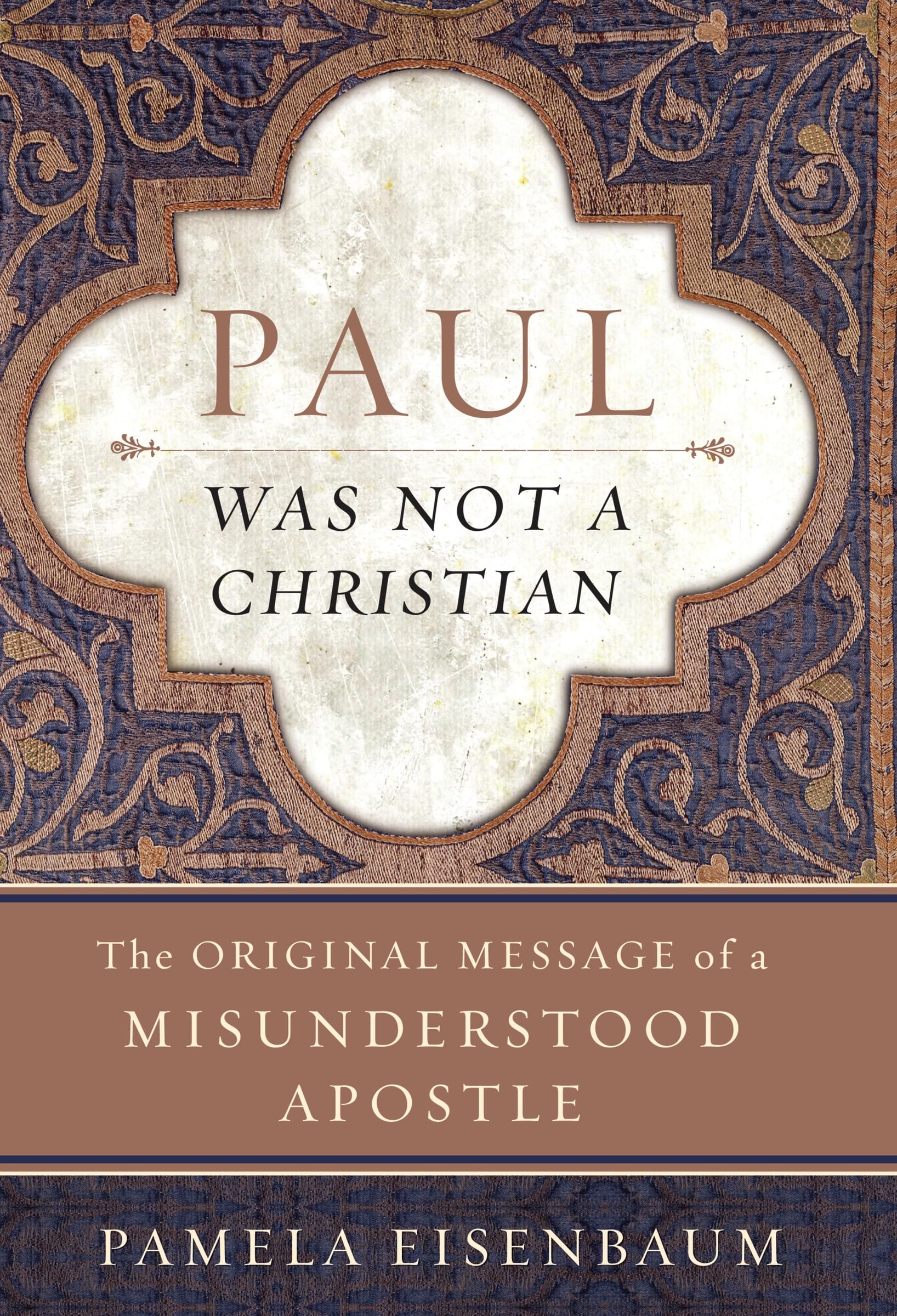 Paul Was Not A Christian: The Original Message Of A Misunderstood Apostle,Used
