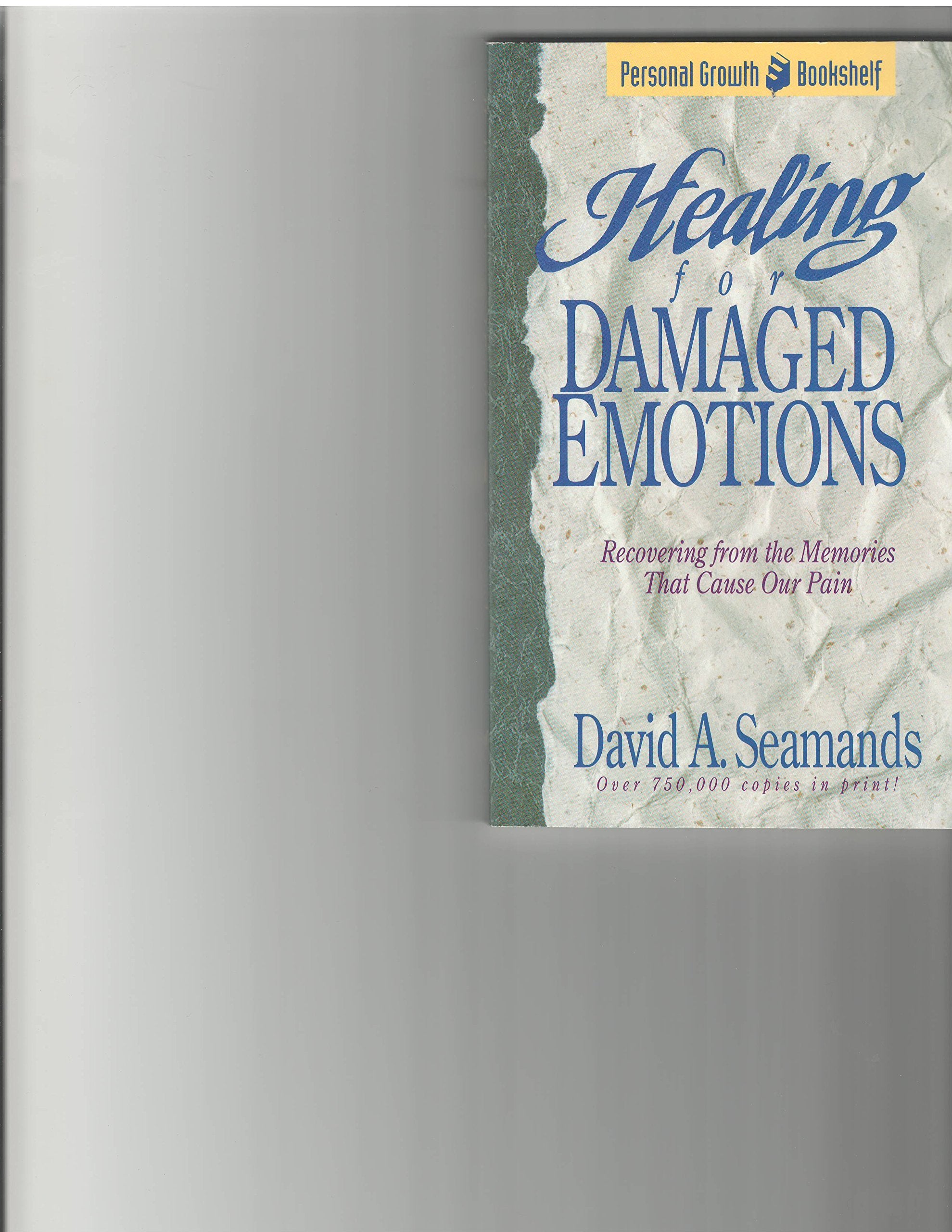 Healing Damaged Emotions,New