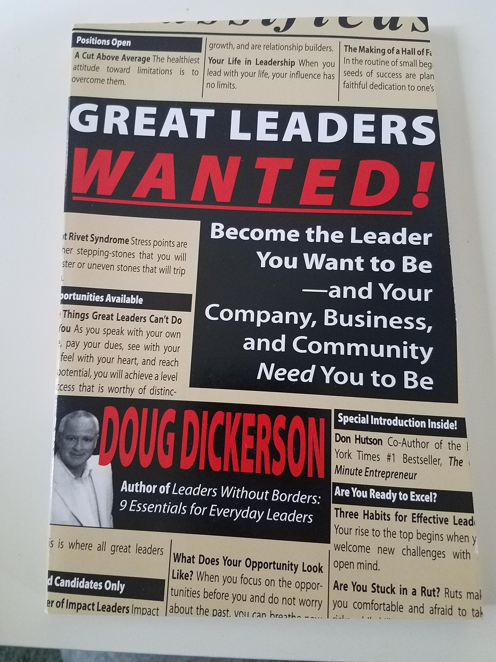 Great Leaders Wanted!: Become The Leader You Want To Beand Your Company, Business And Community Need You To Be,Used